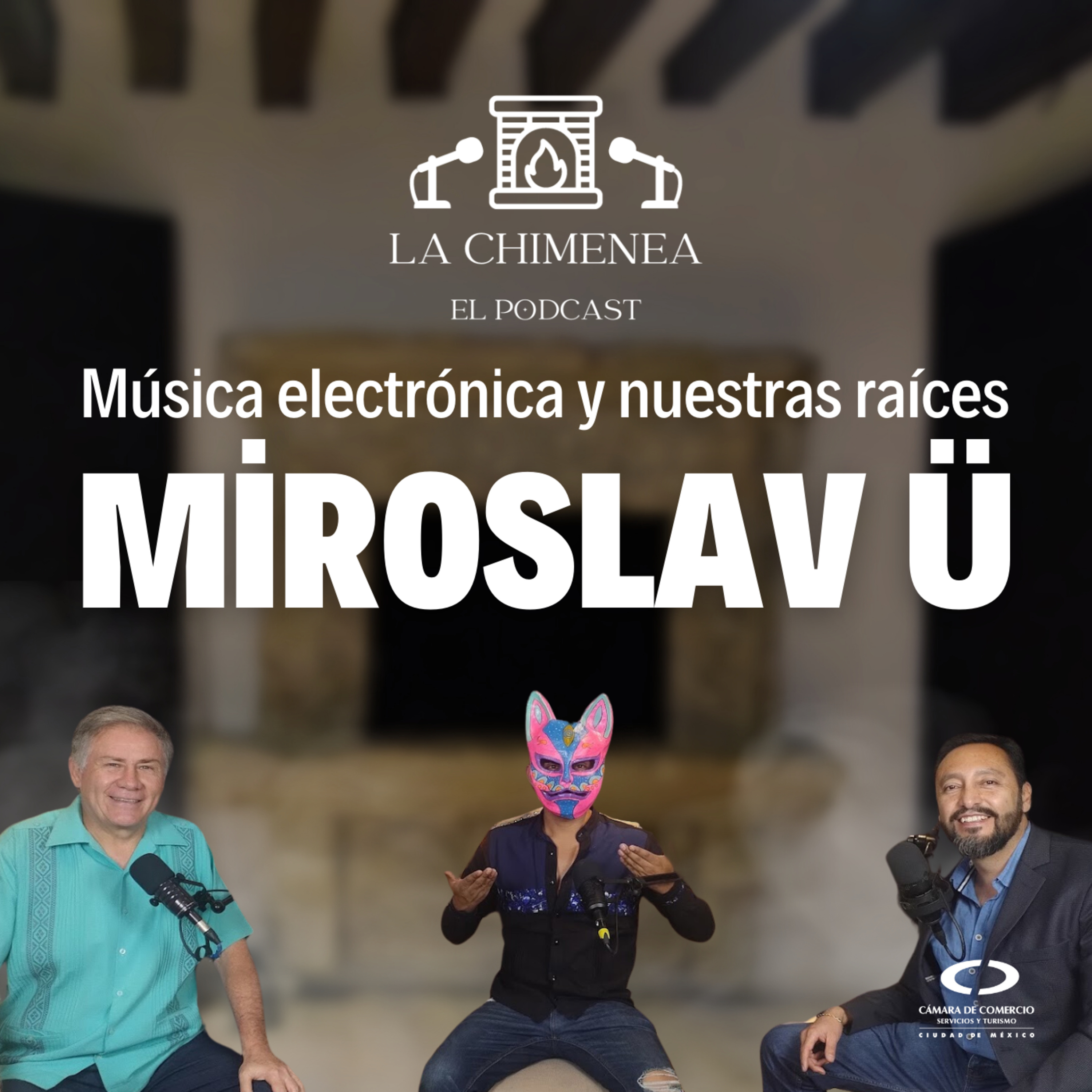 La chimenea CANACO El podcast