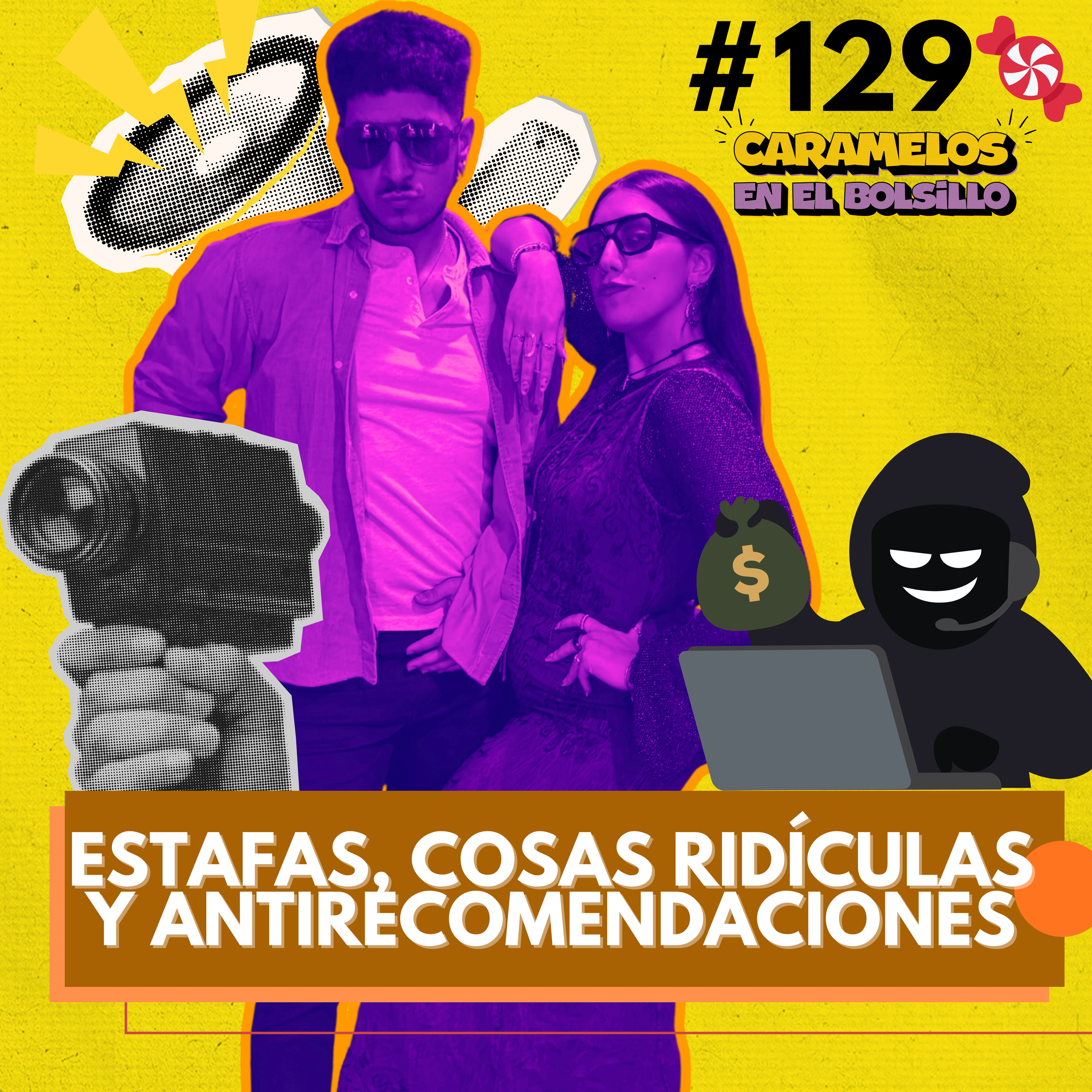 ESTAFAS, lo RIDÍCULA que es la VIDA y ANTI recomendaciones - Caramelos en el Bolsillo #129🍭 episode artwork