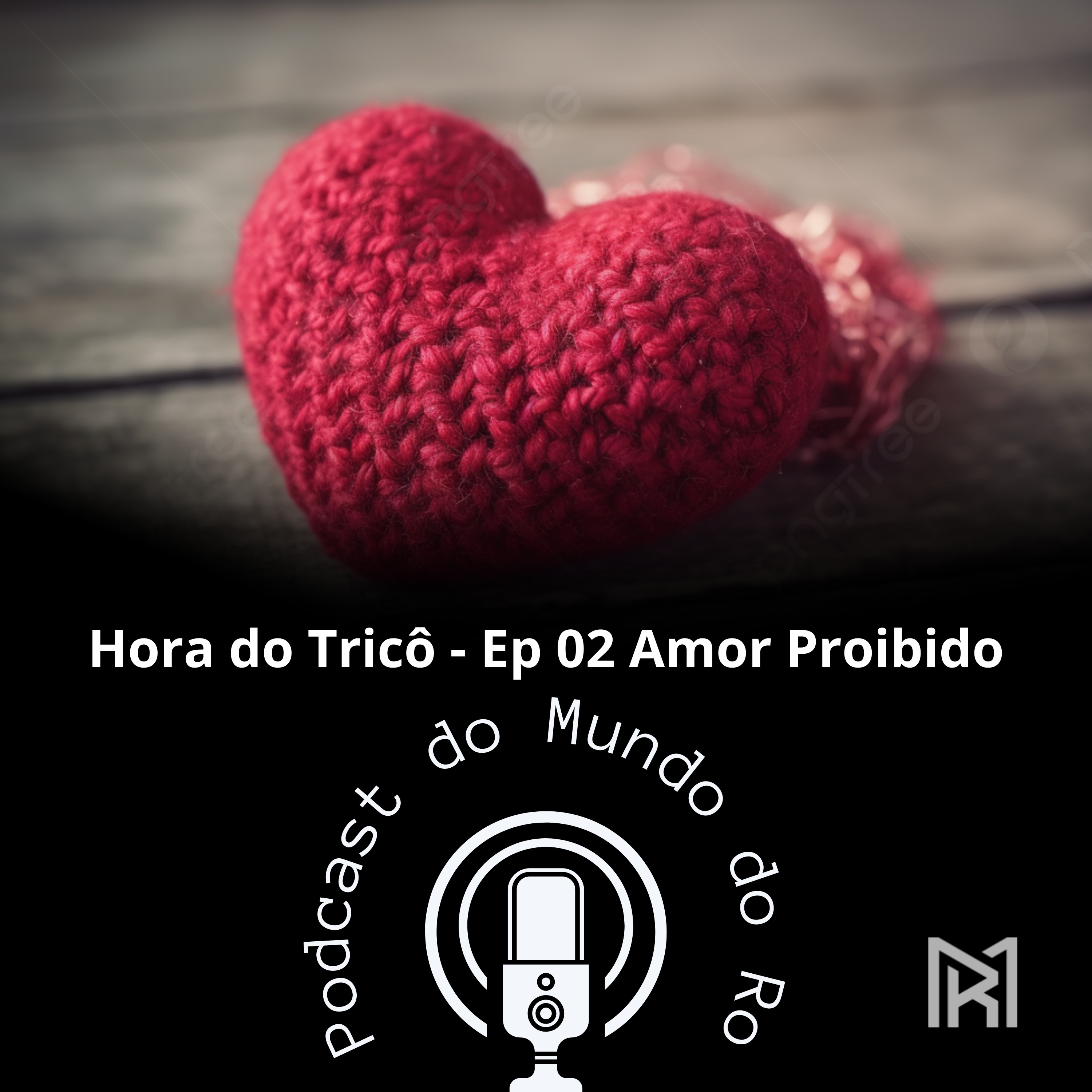 Hora do Tricô - Ep 02 Amor Proibido