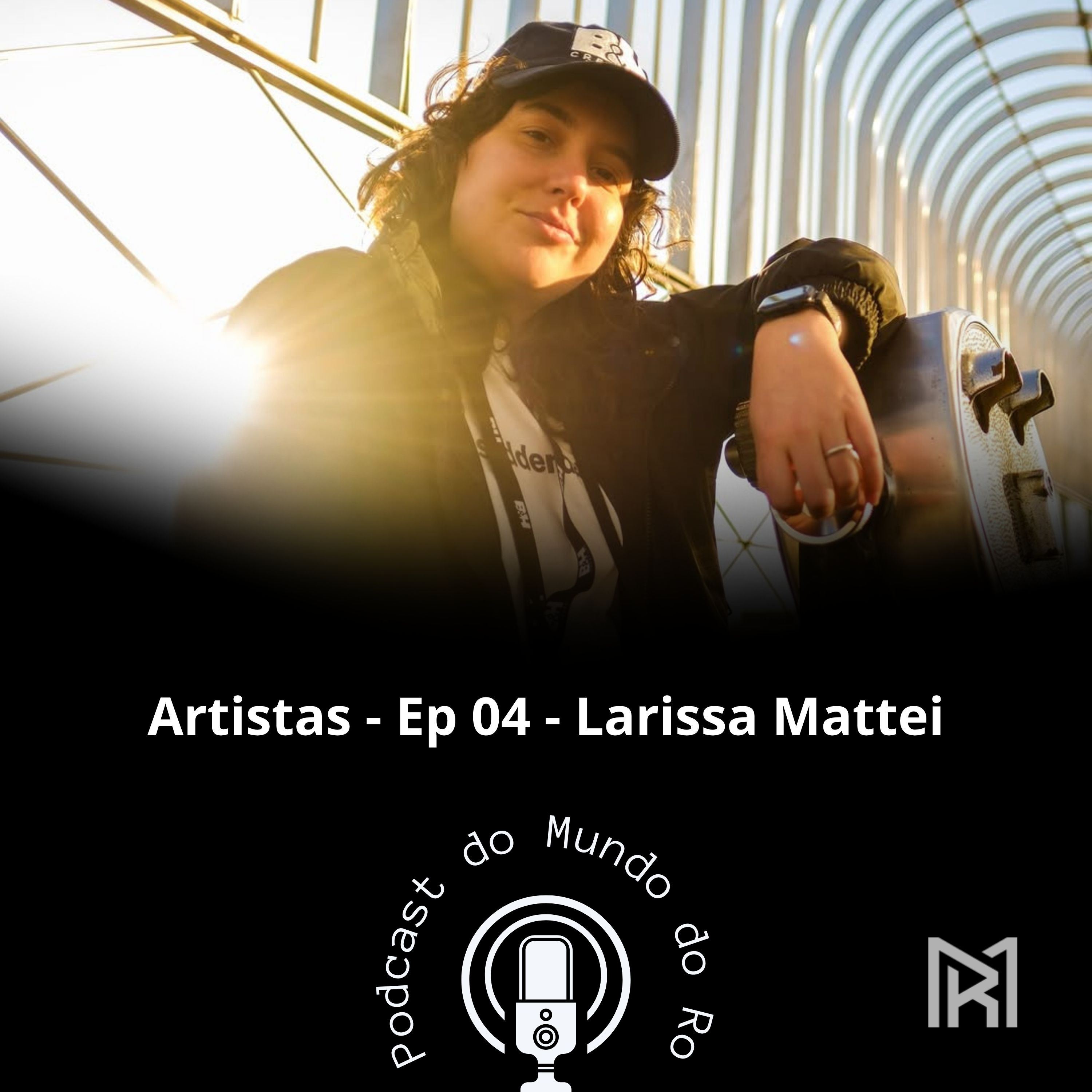 Artistas - Ep 04 - Larissa Mattei episode artwork