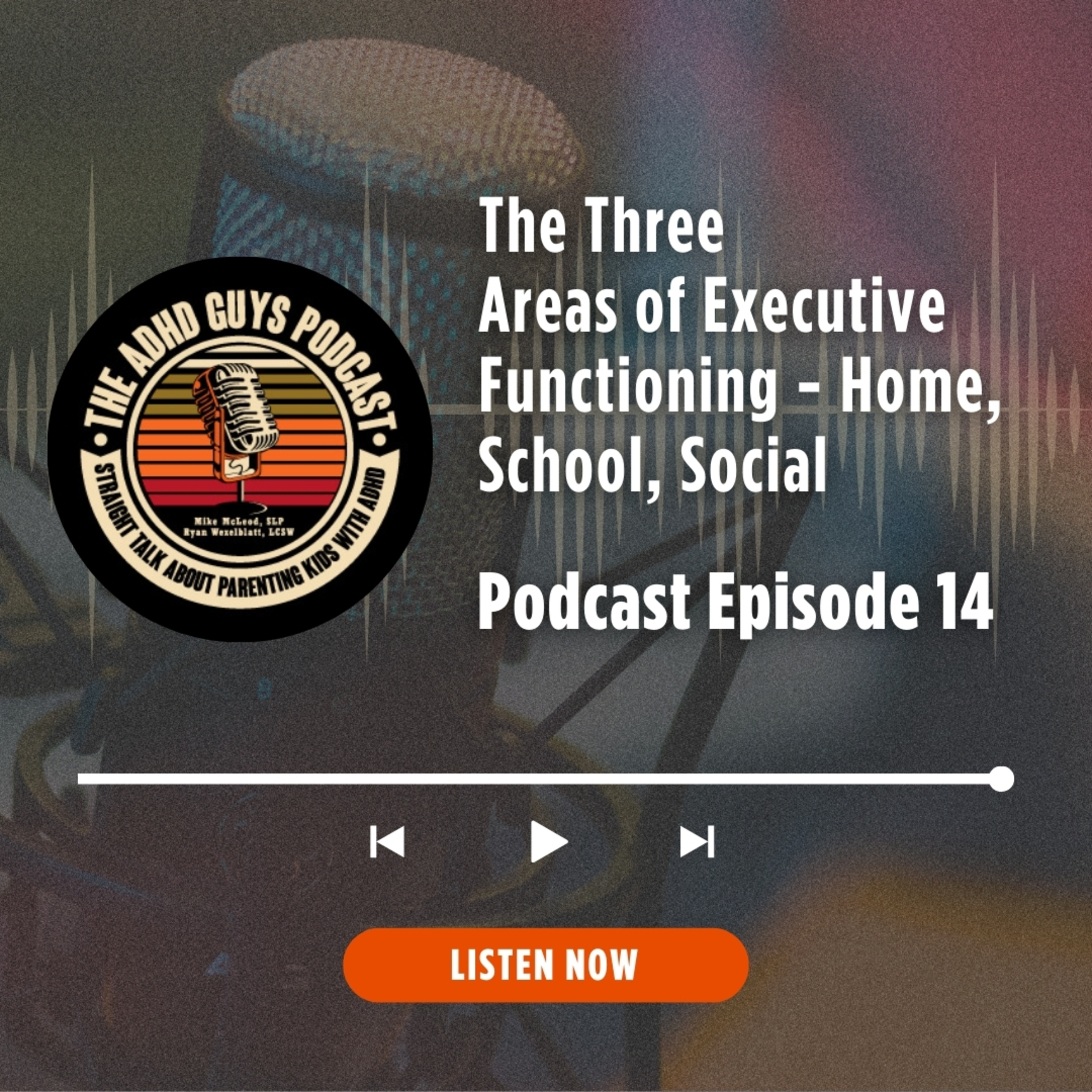 The ADHD Parenting Podcast