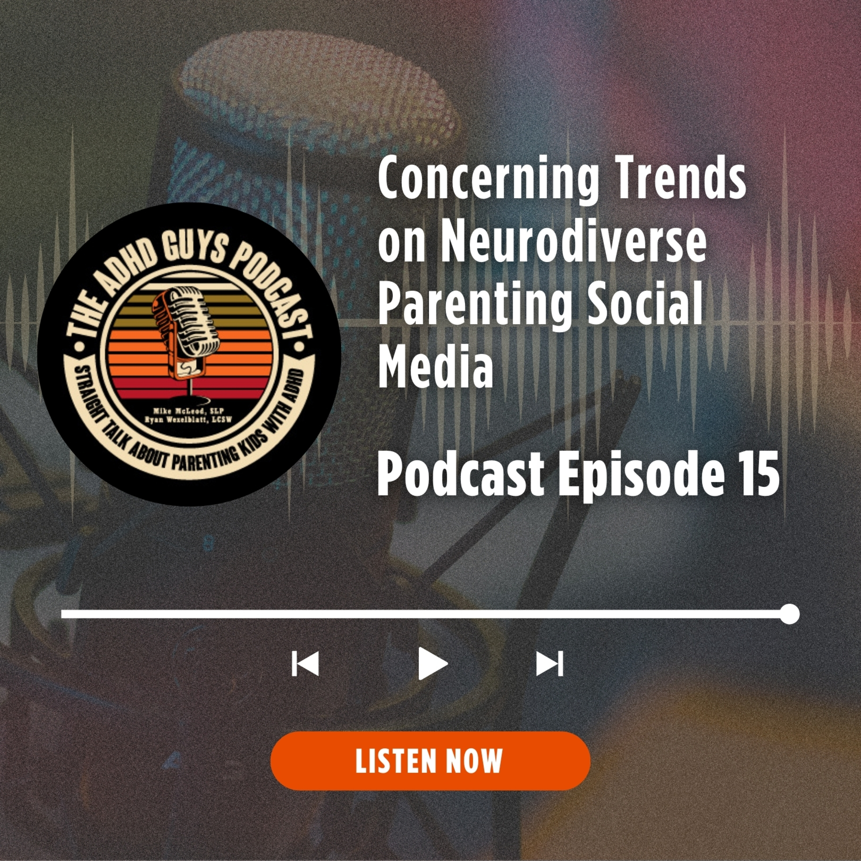 15. Concerning Trends on Neurodiverse Parenting Social Media
