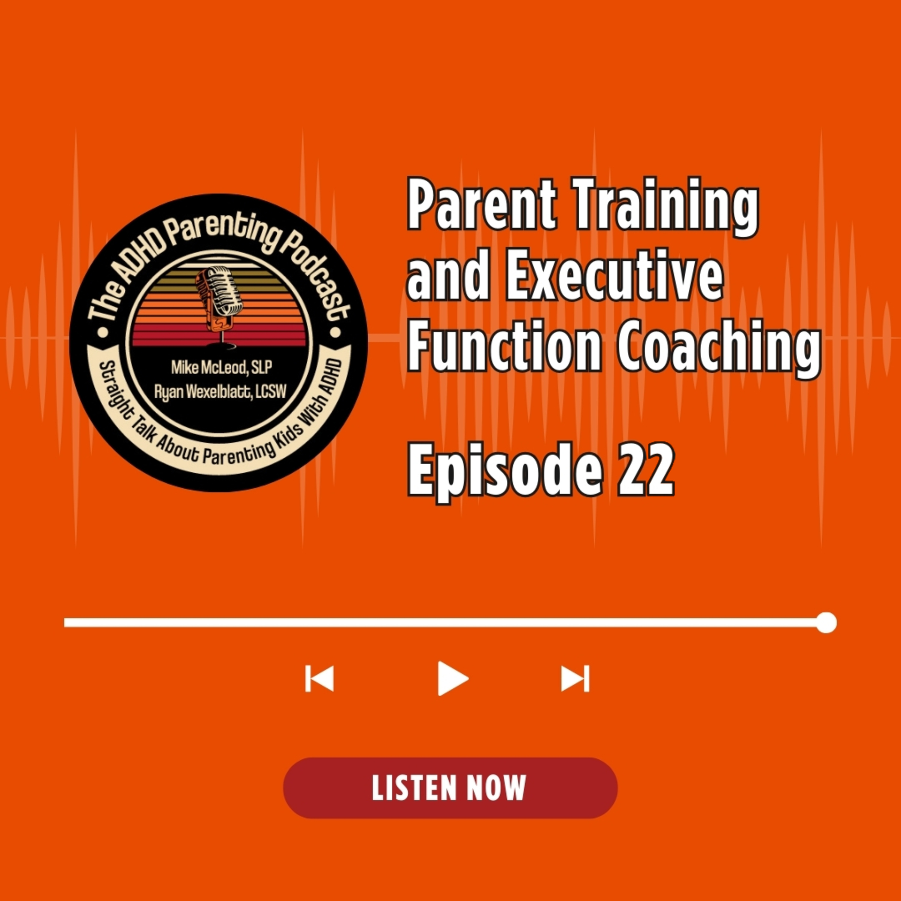 Parent Training and Executive Function Coaching