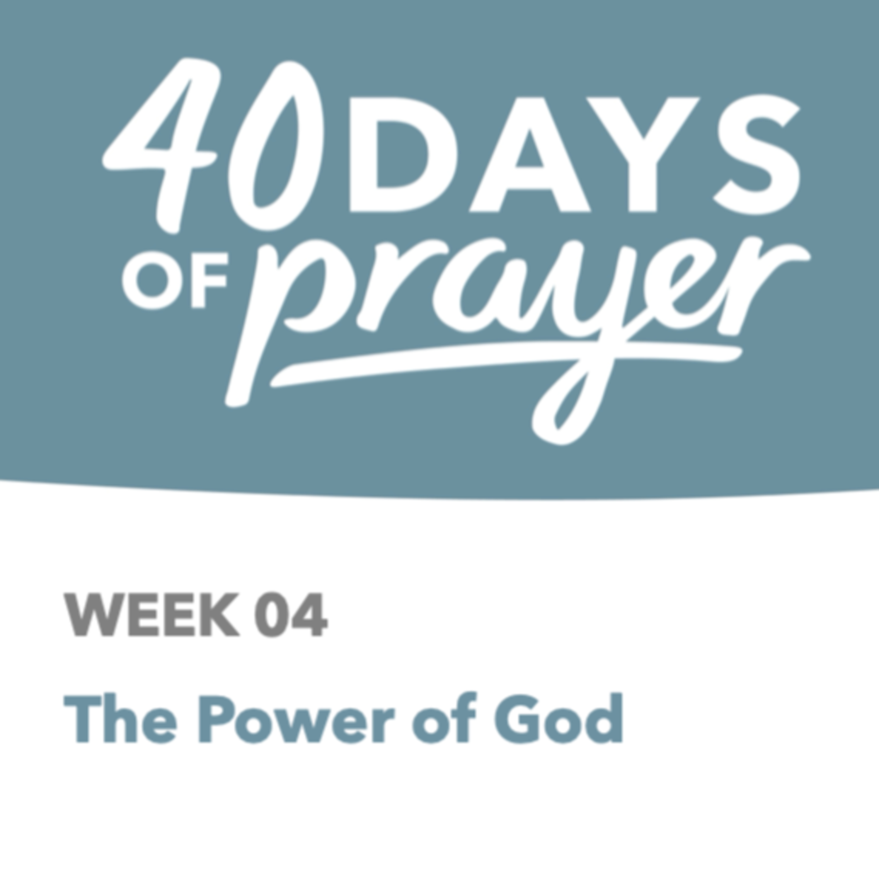 40 Days of Prayer: The Power of God episode artwork