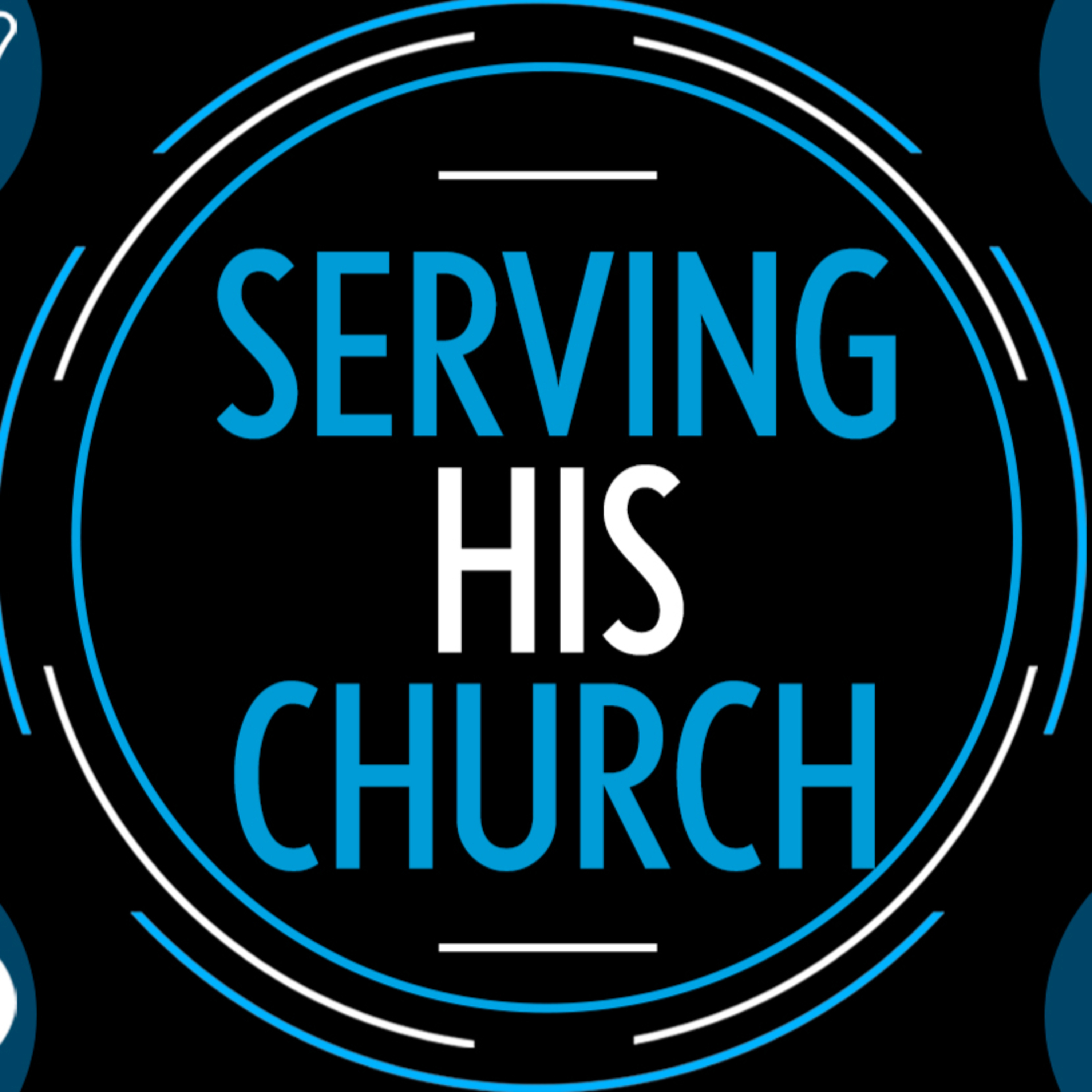 Serving His Church  episode artwork