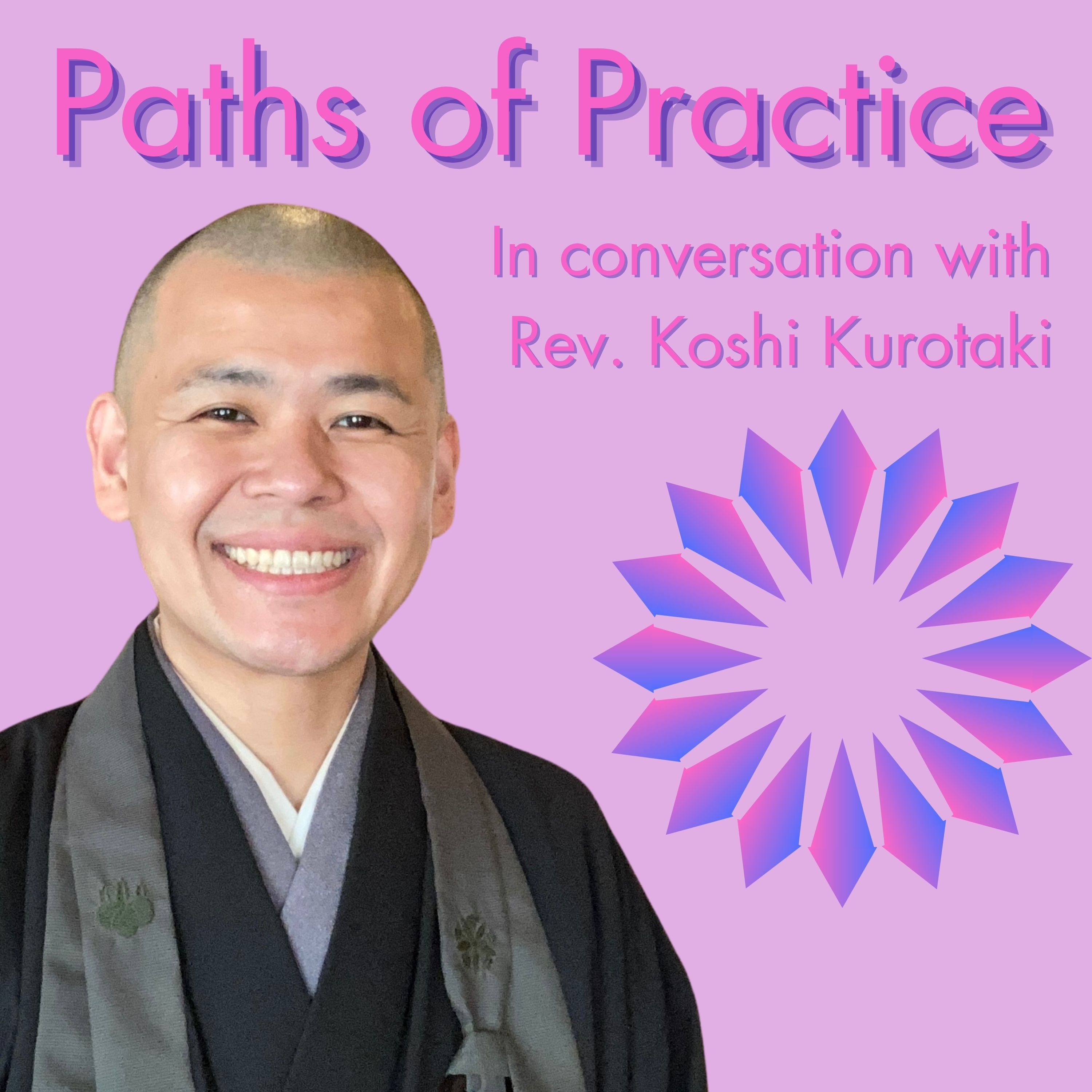 Paths of Practice: Conversations on Journeys into Buddhism