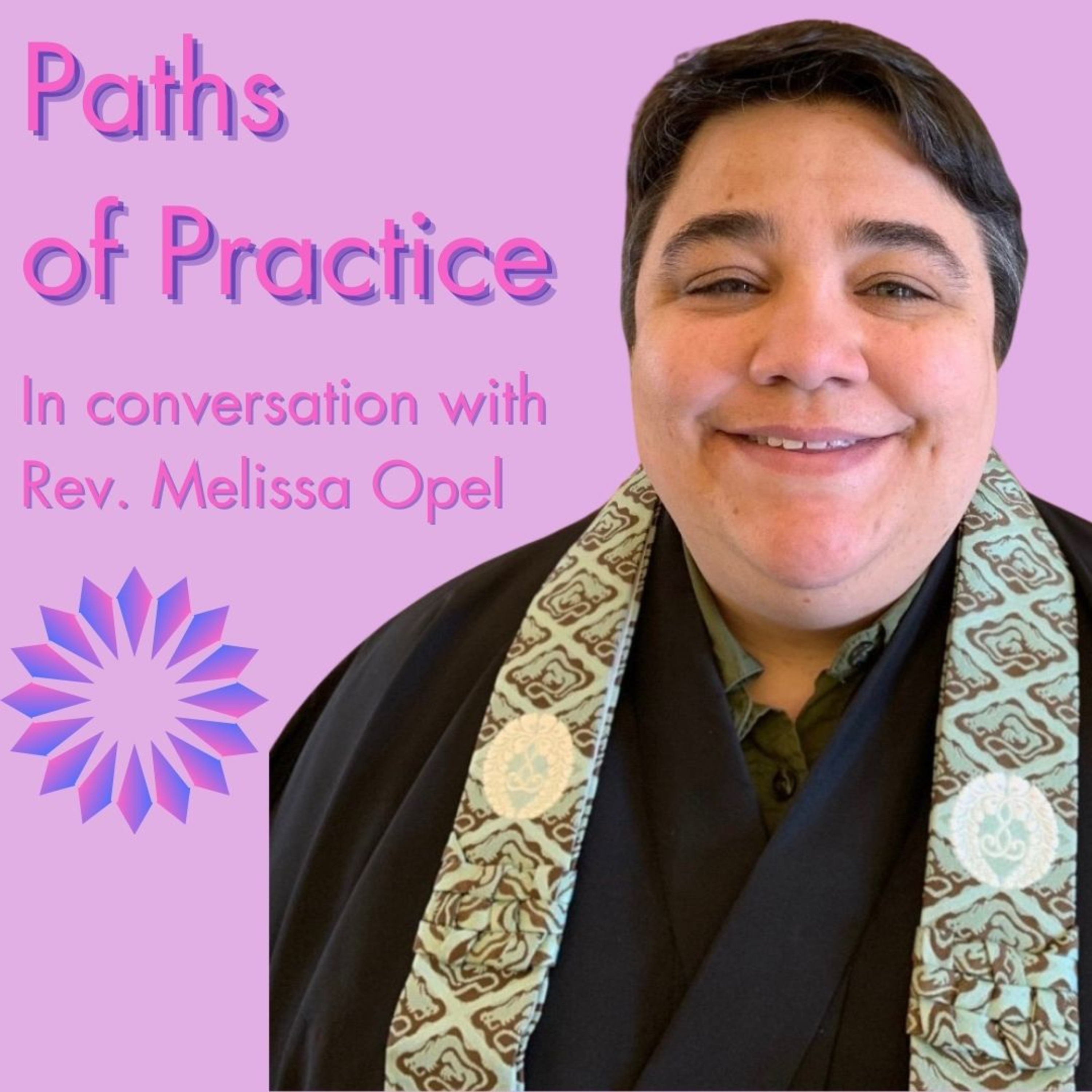 Paths of Practice with Rev. Melissa Opel
