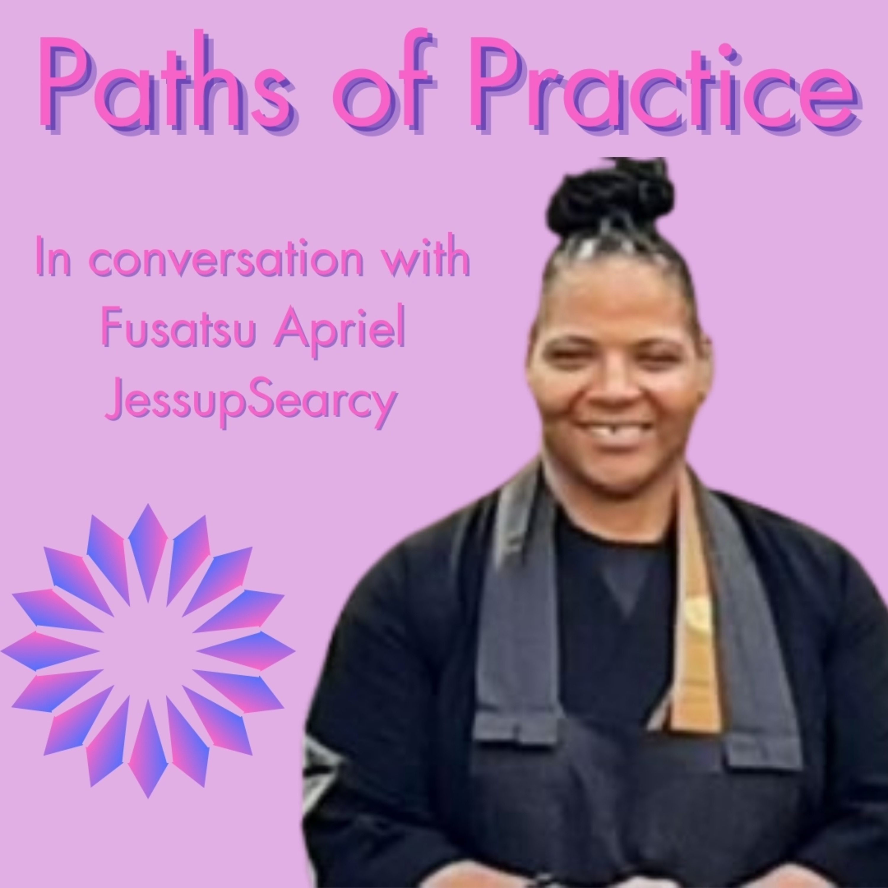 Paths of Practice: Conversations on Journeys into Buddhism
