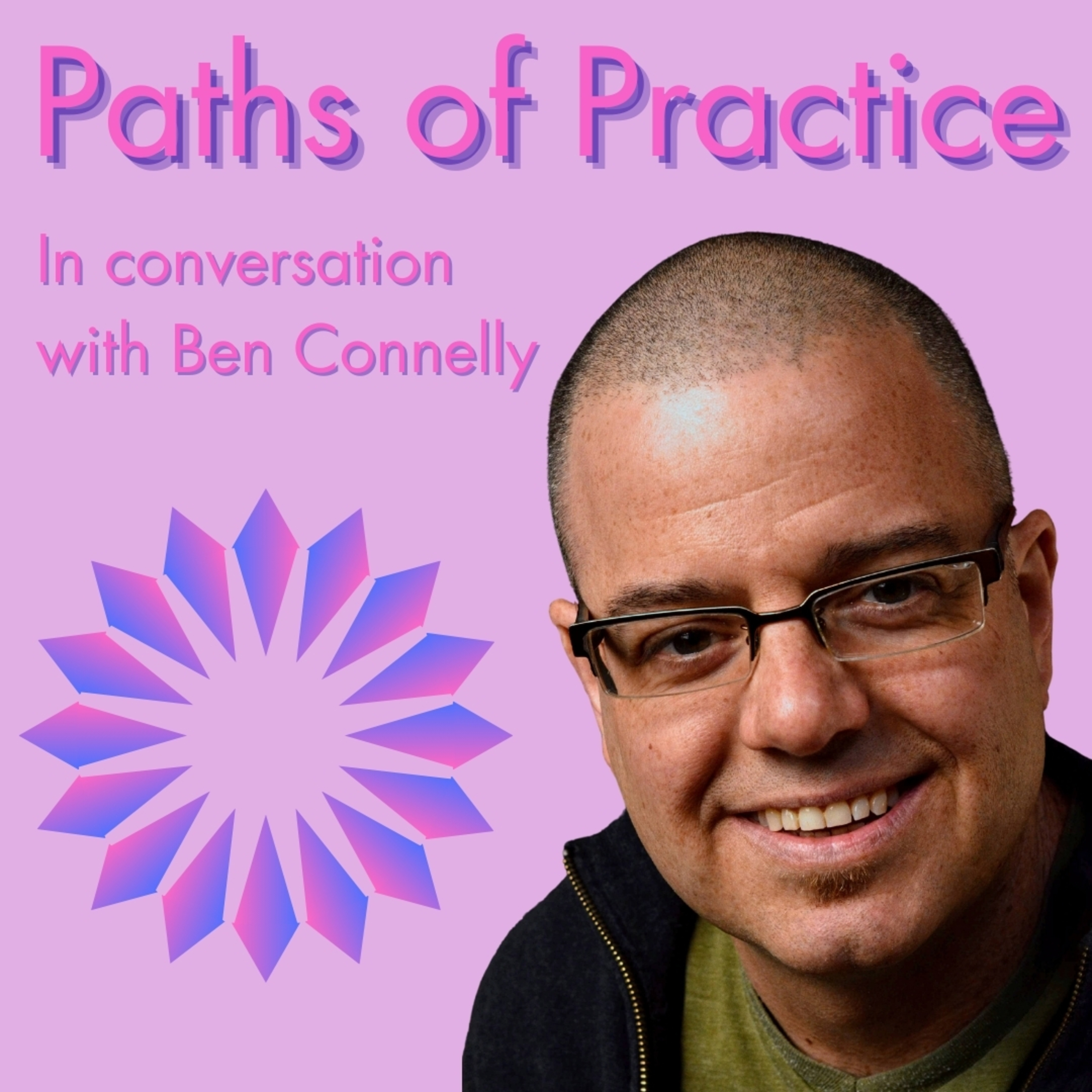 Paths of Practice: Conversations on Journeys into Buddhism