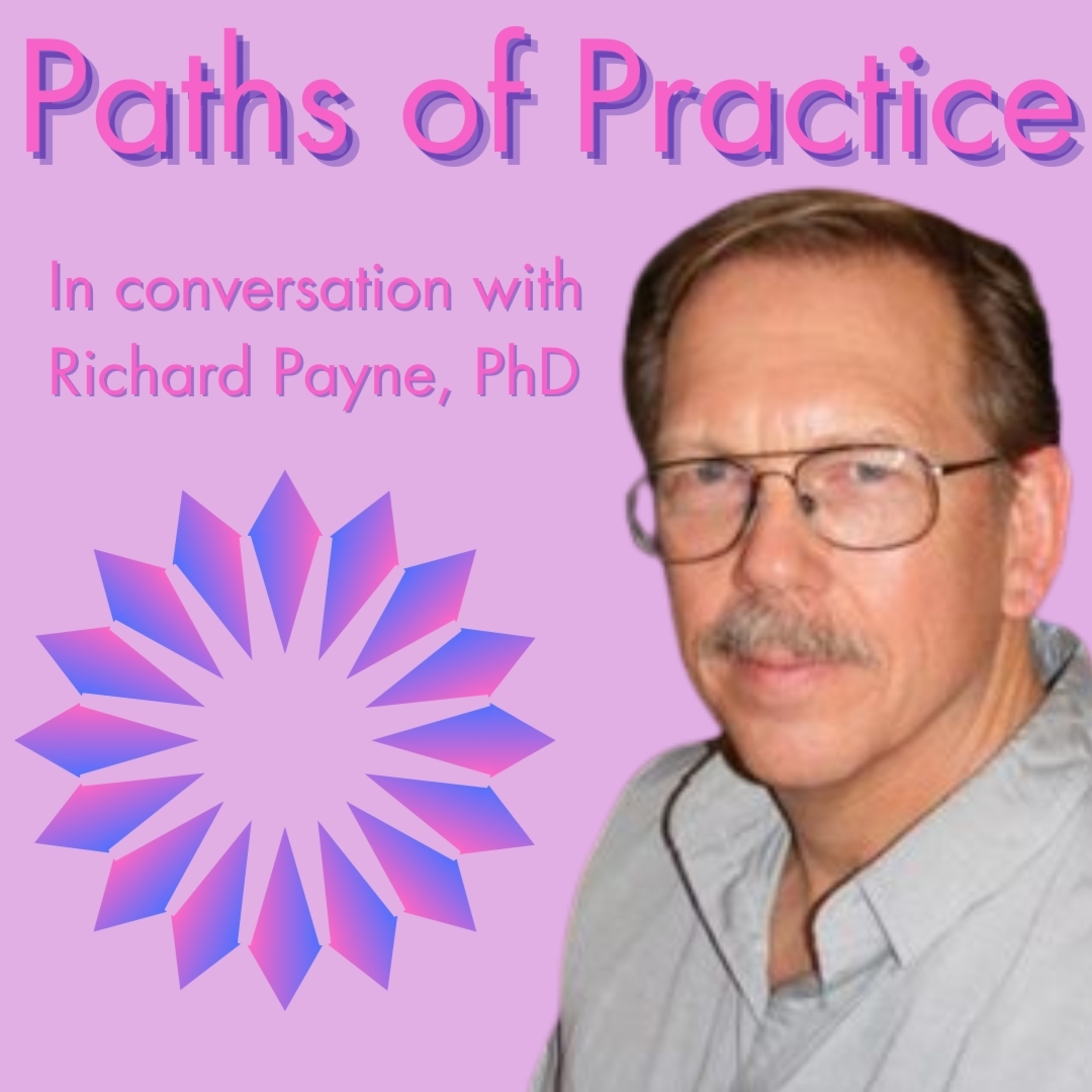 Paths of Practice: Conversations on Journeys into Buddhism