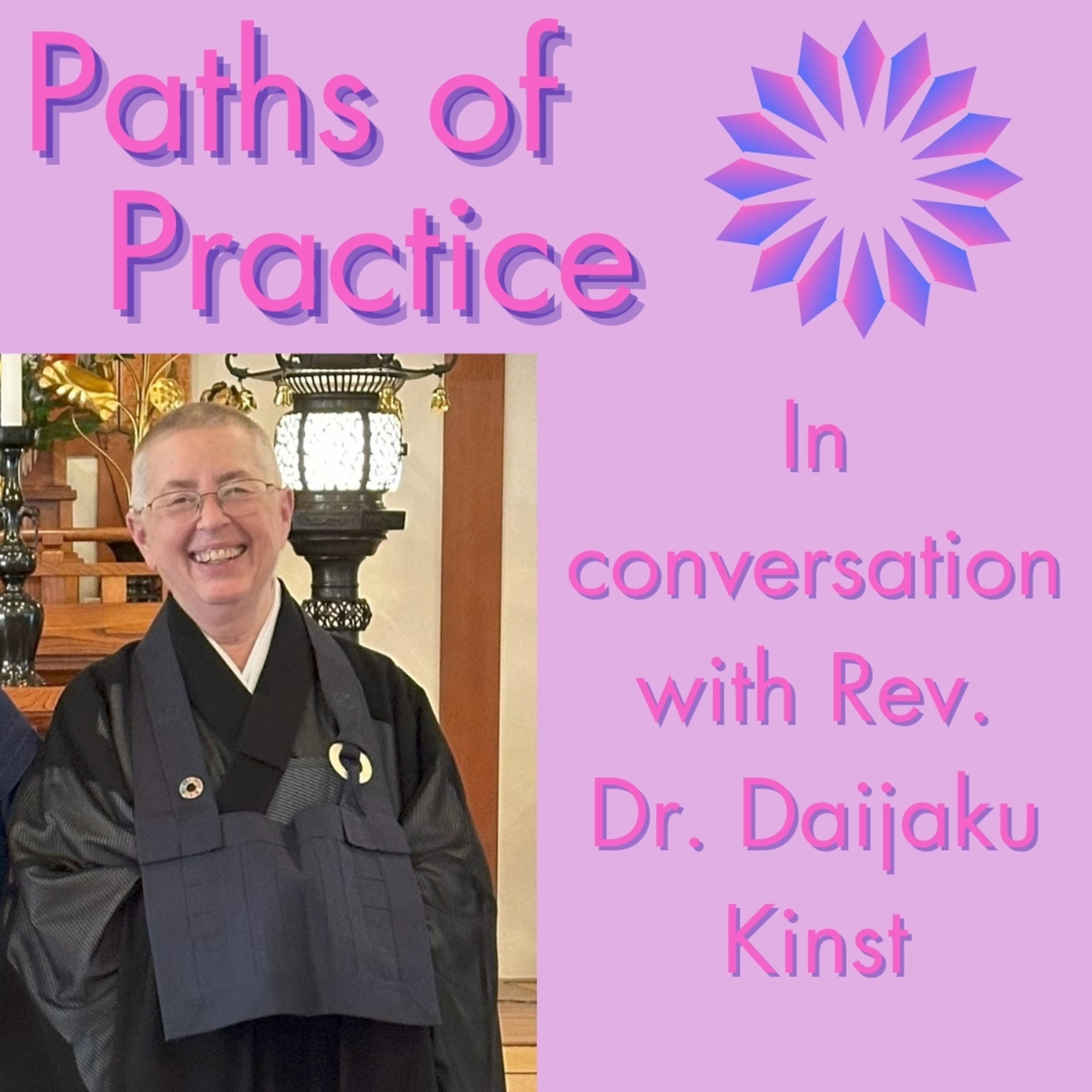 Paths of Practice: Conversations on Journeys into Buddhism
