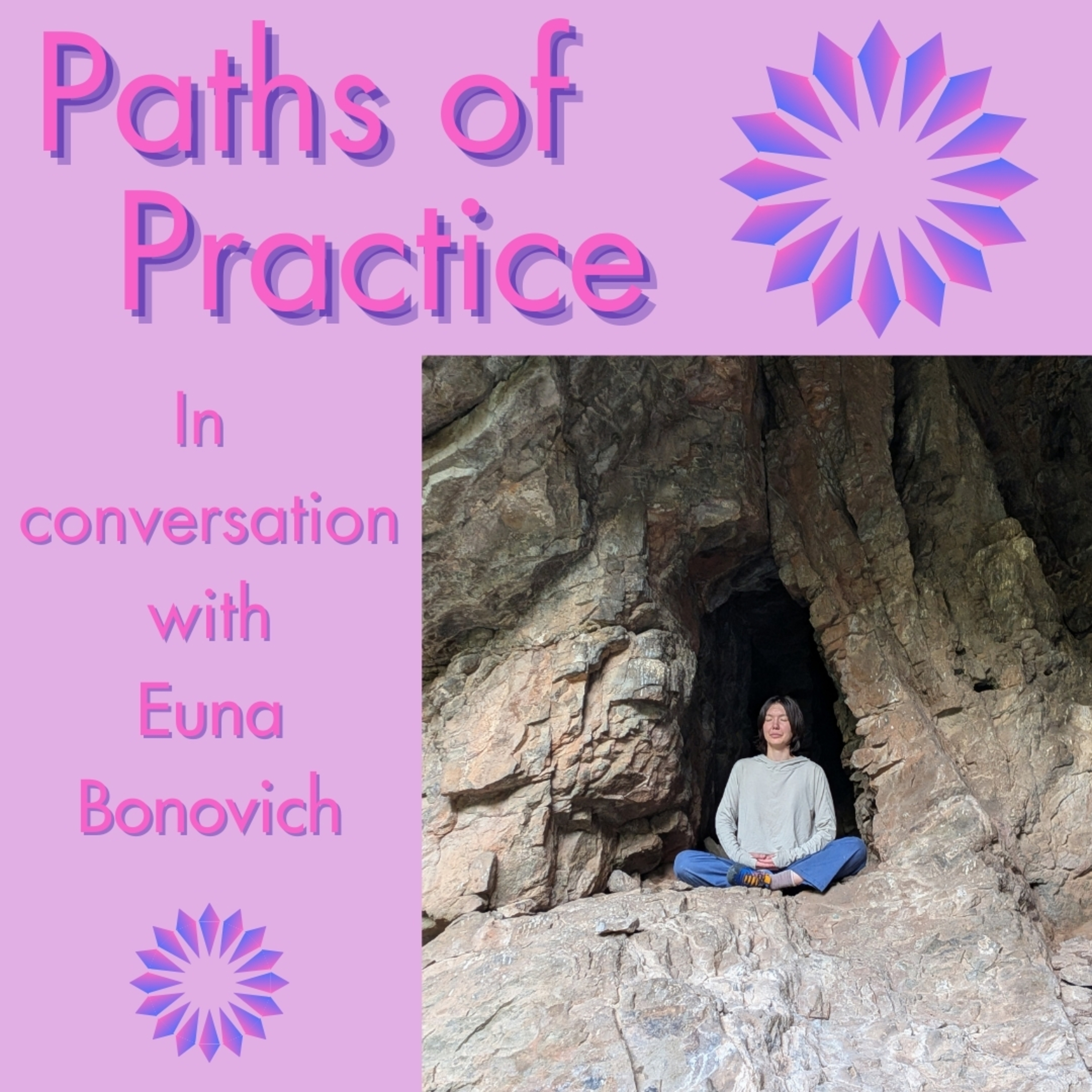 Paths of Practice with Euna Bonovich