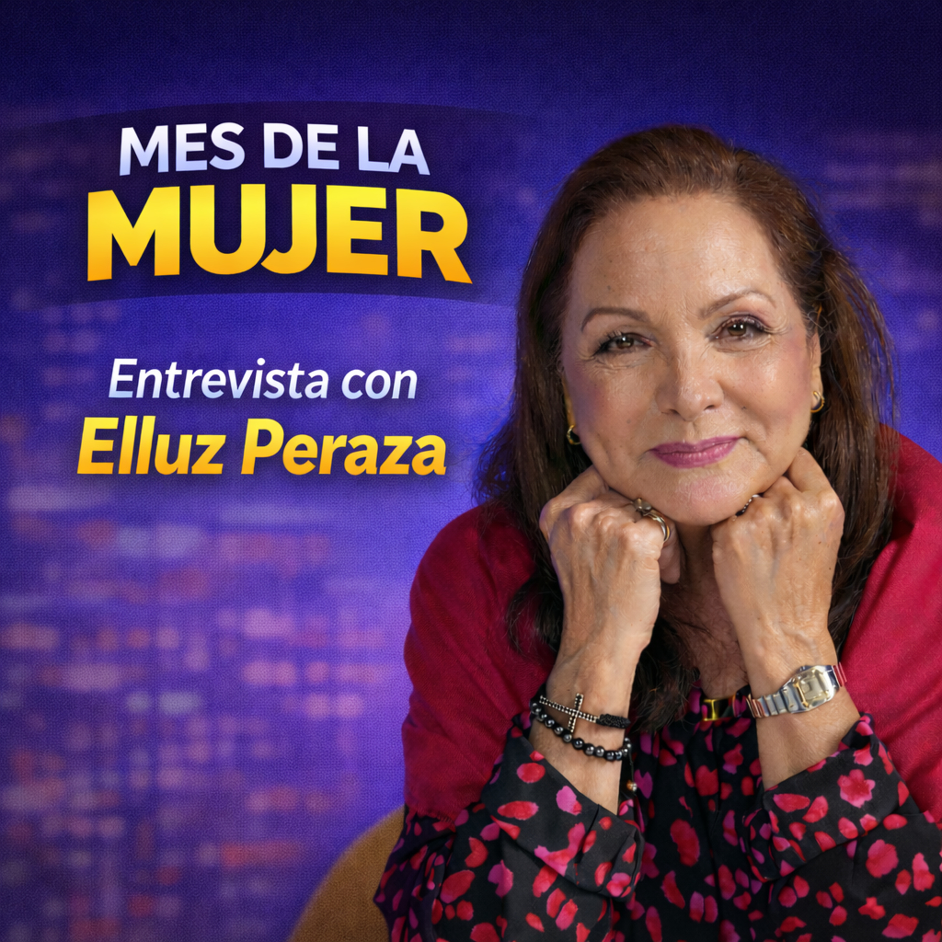 Especial mes de la mujer con Elluz Peraza | Episodio 132 episode artwork