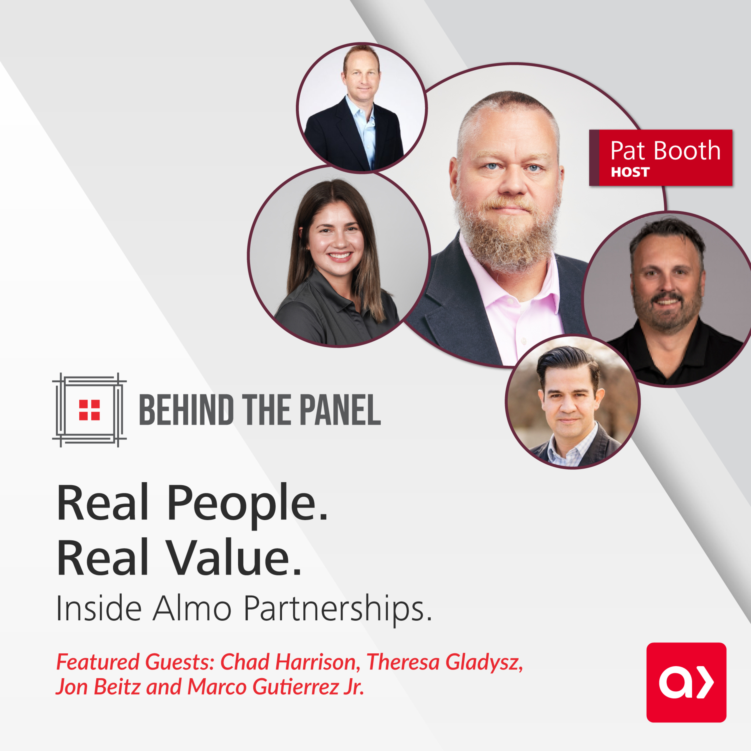 Behind the Panel | Real People. Real Value. Inside Almo Partnerships episode artwork