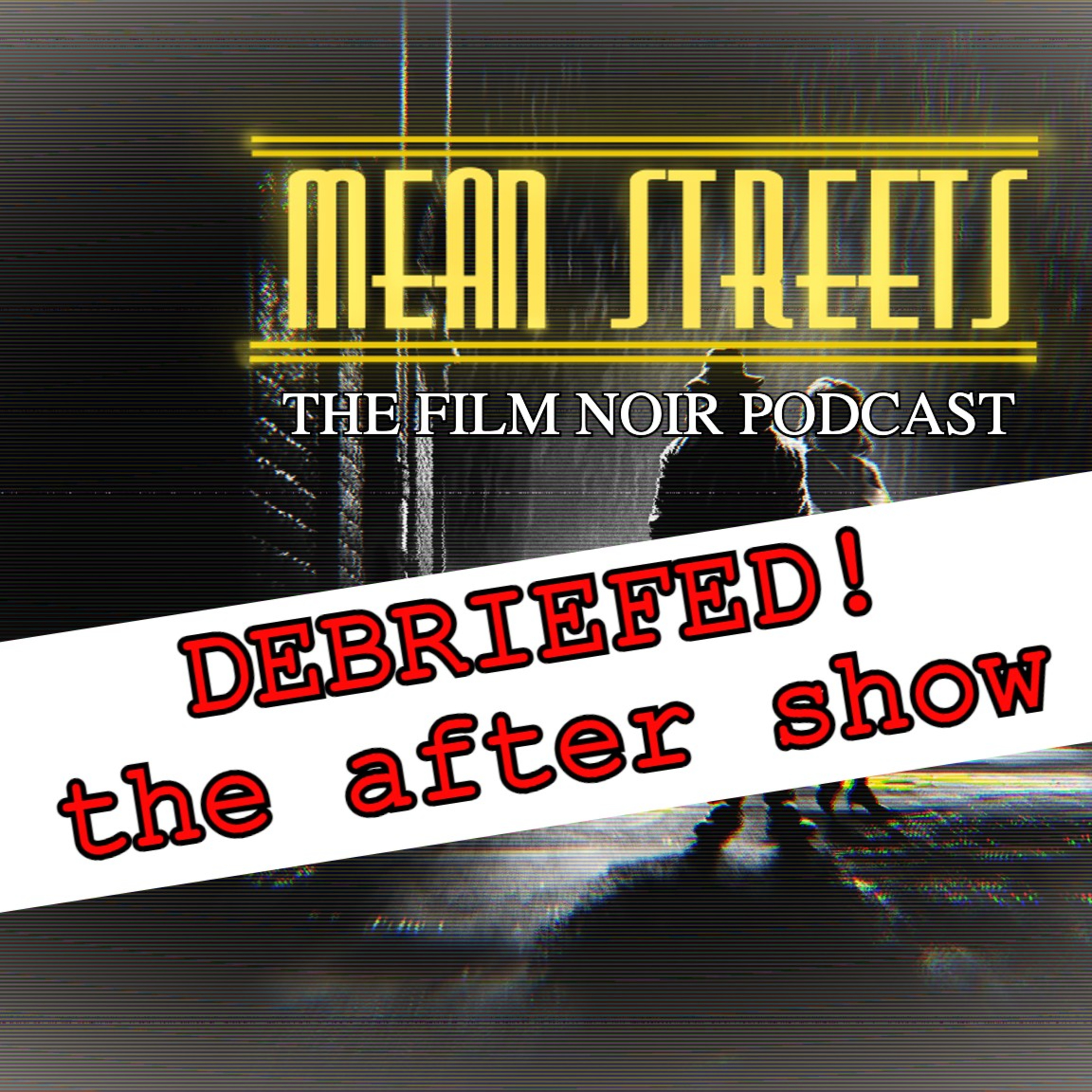 Mean Streets - The Film Noir Podcast