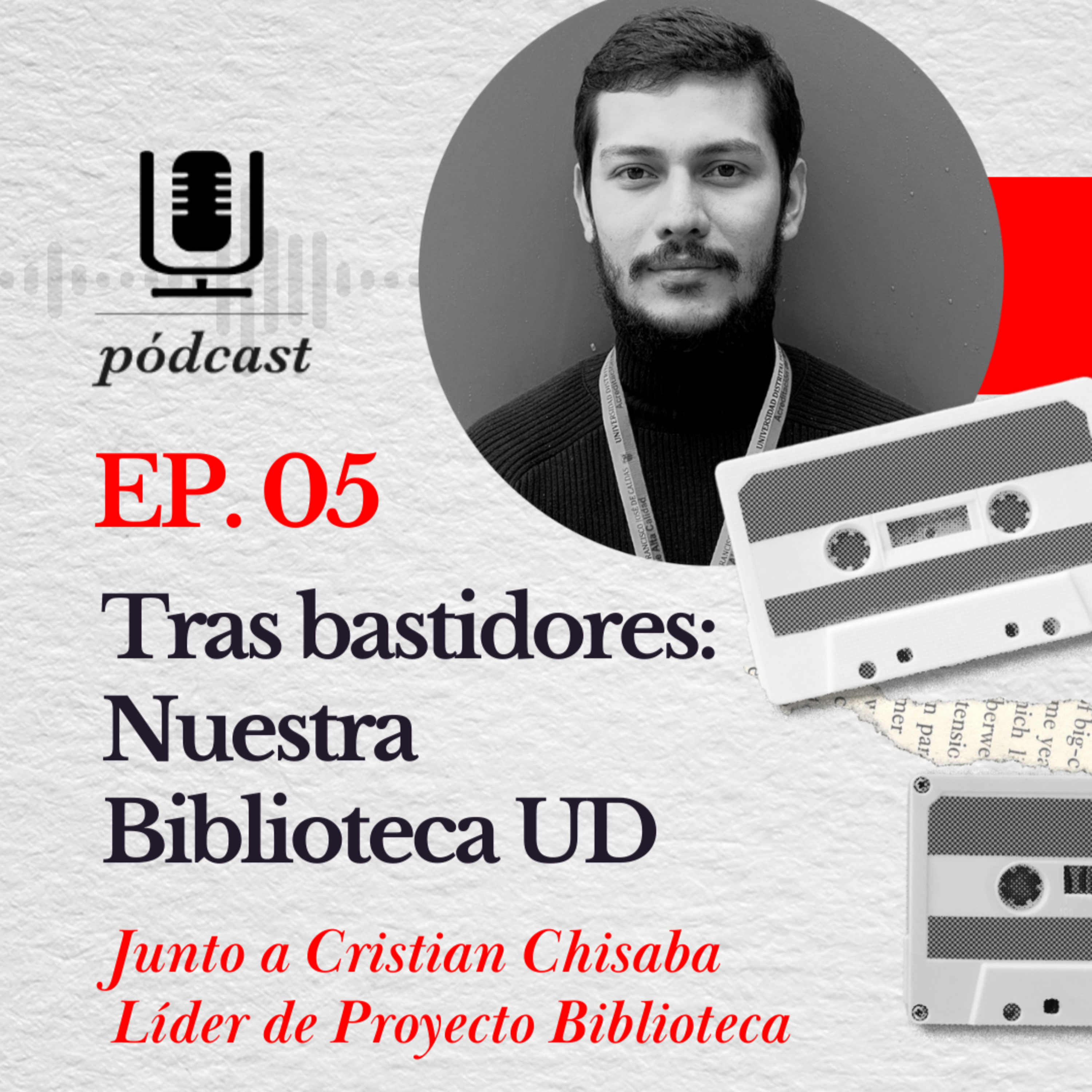 EP.05 | Tras bastidores: Nuestra Biblioteca UD episode artwork