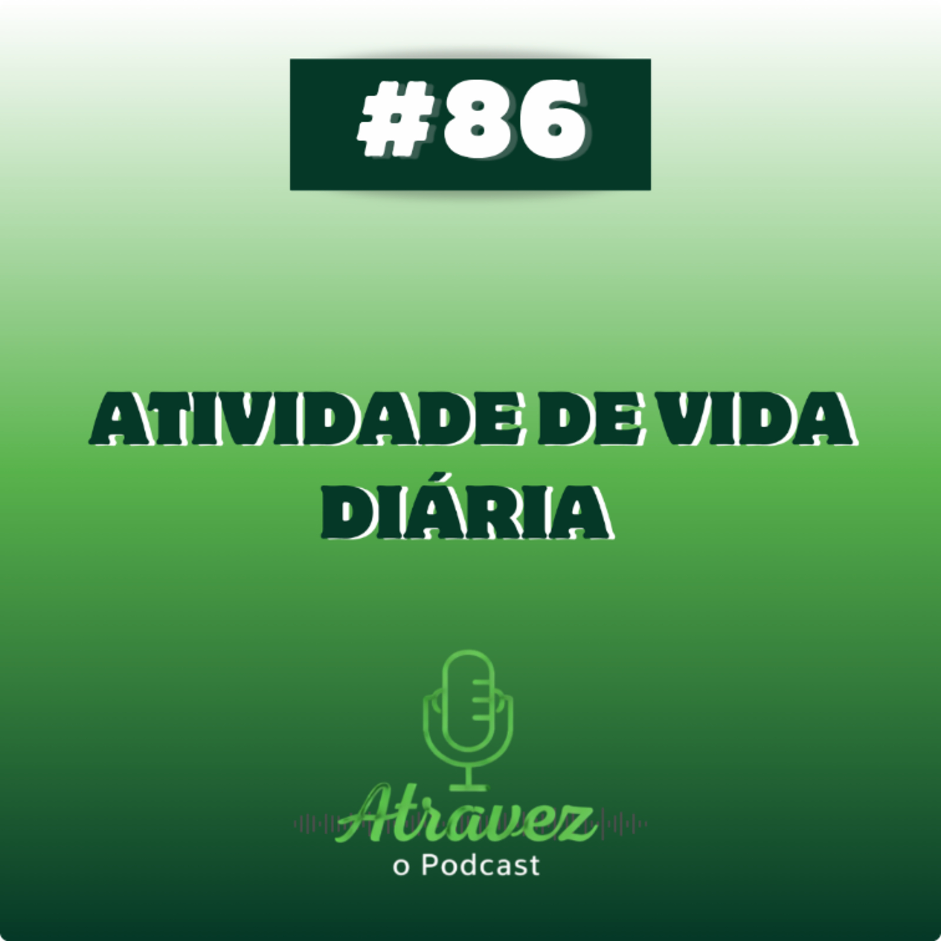 Atividades de Vida Diária episode artwork