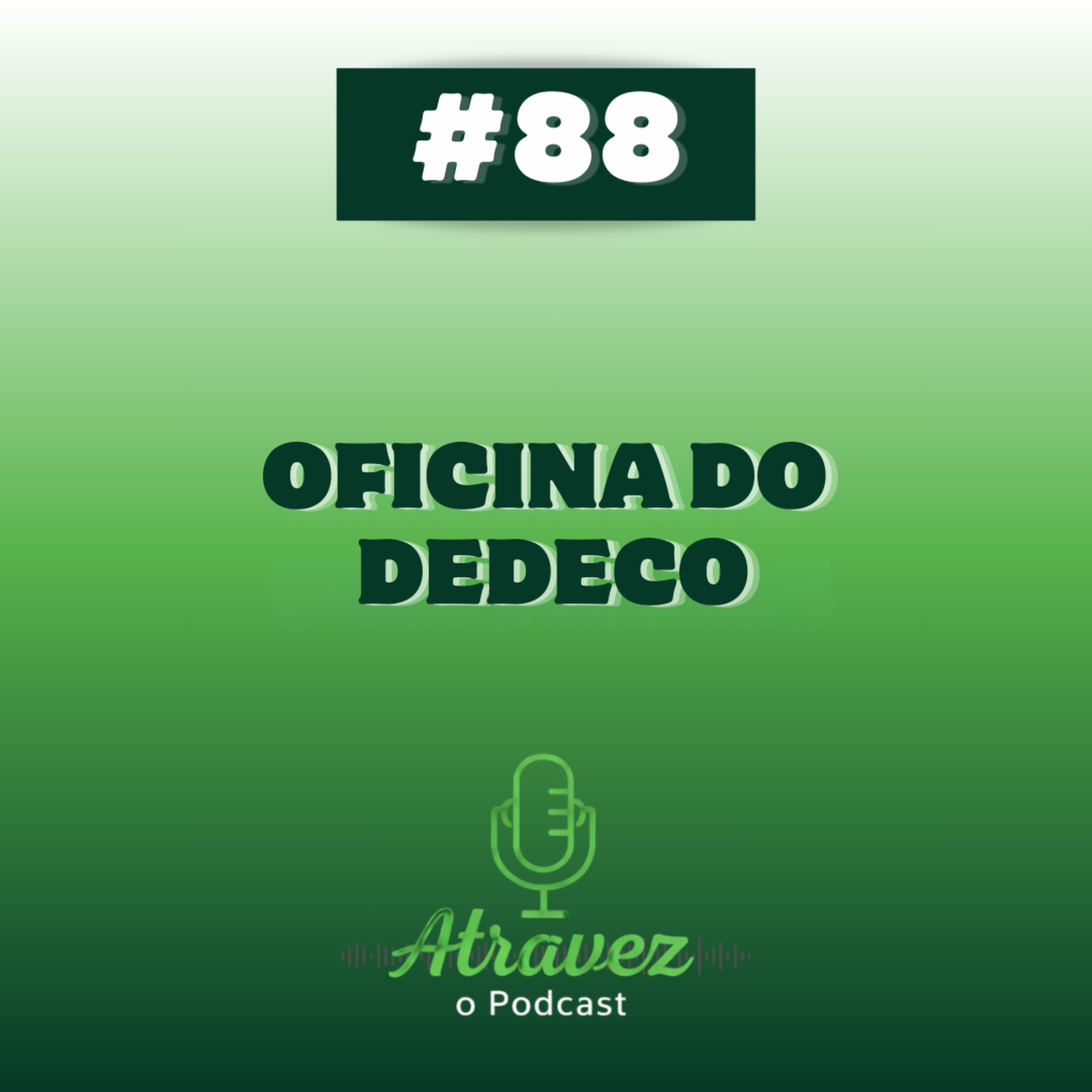 Oficina do Dedeco episode artwork
