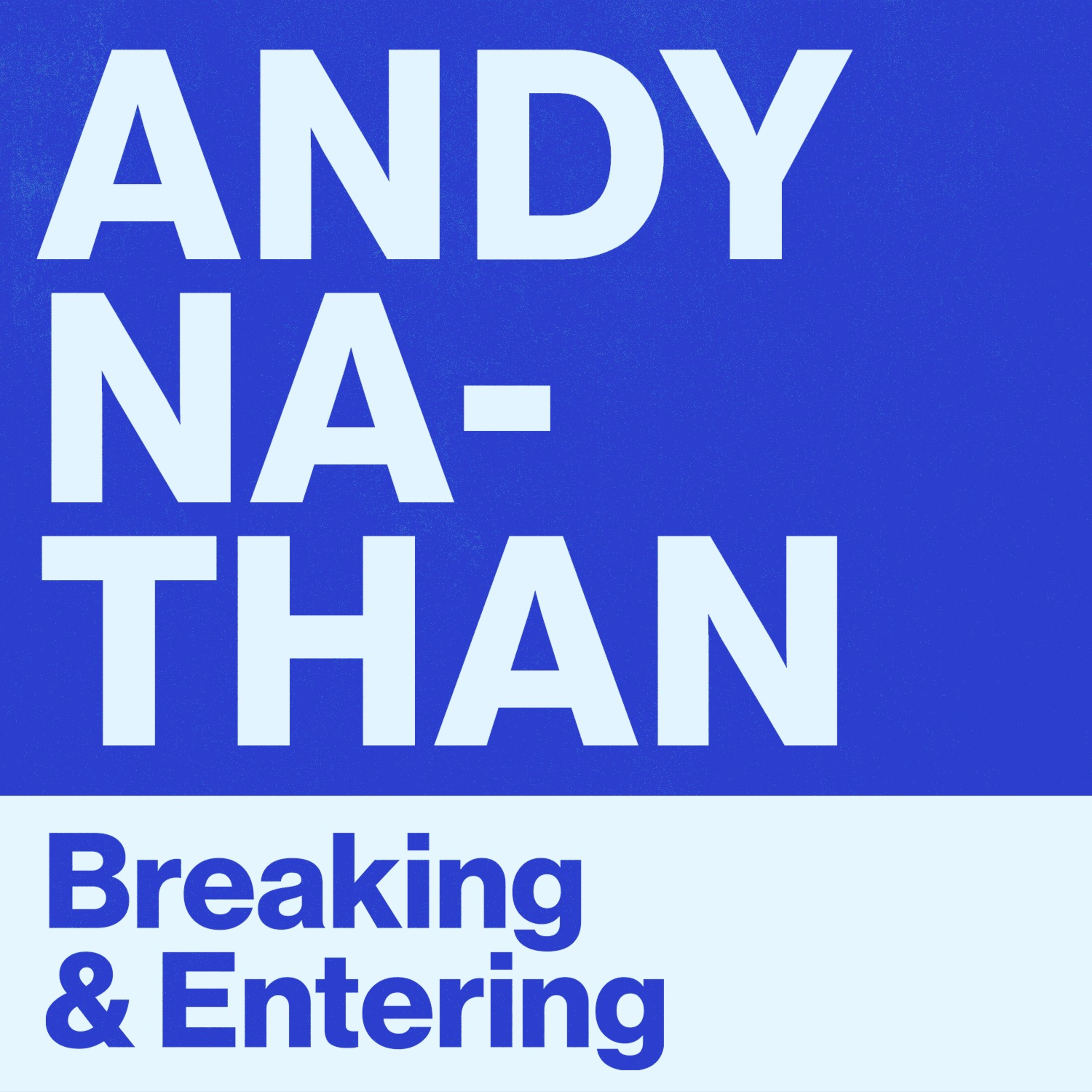 Breaking and Entering Advertising Podcast