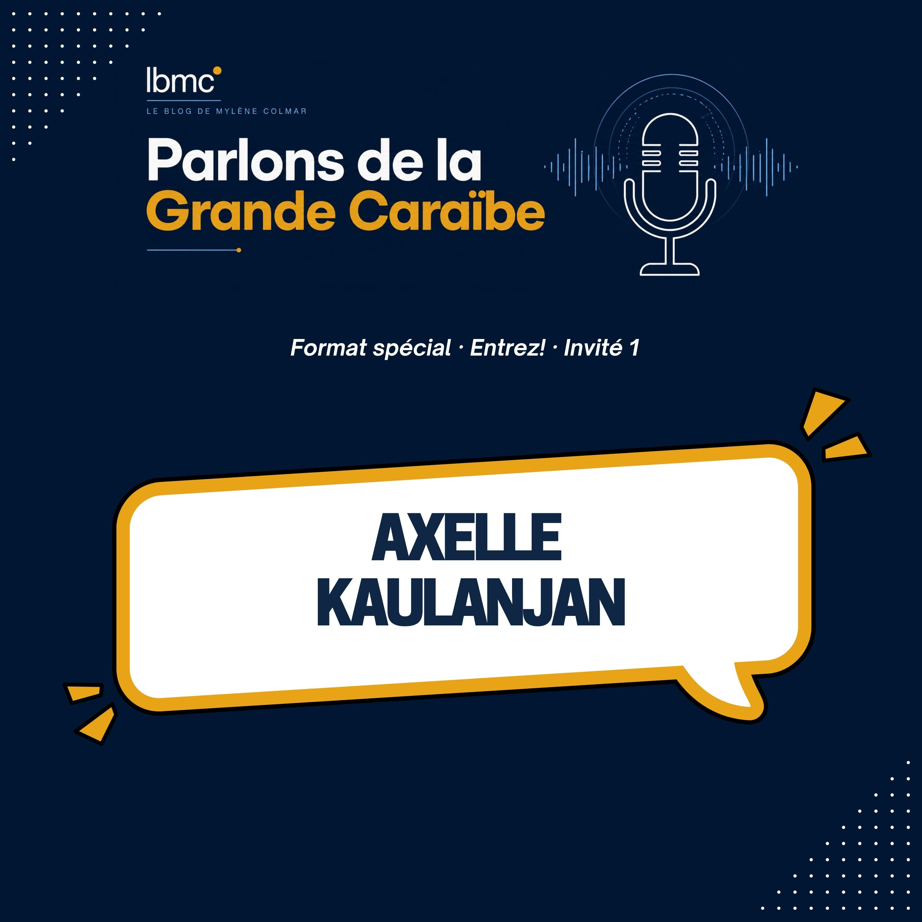Format spécial · Entrez! · Axelle Kaulanjan episode artwork