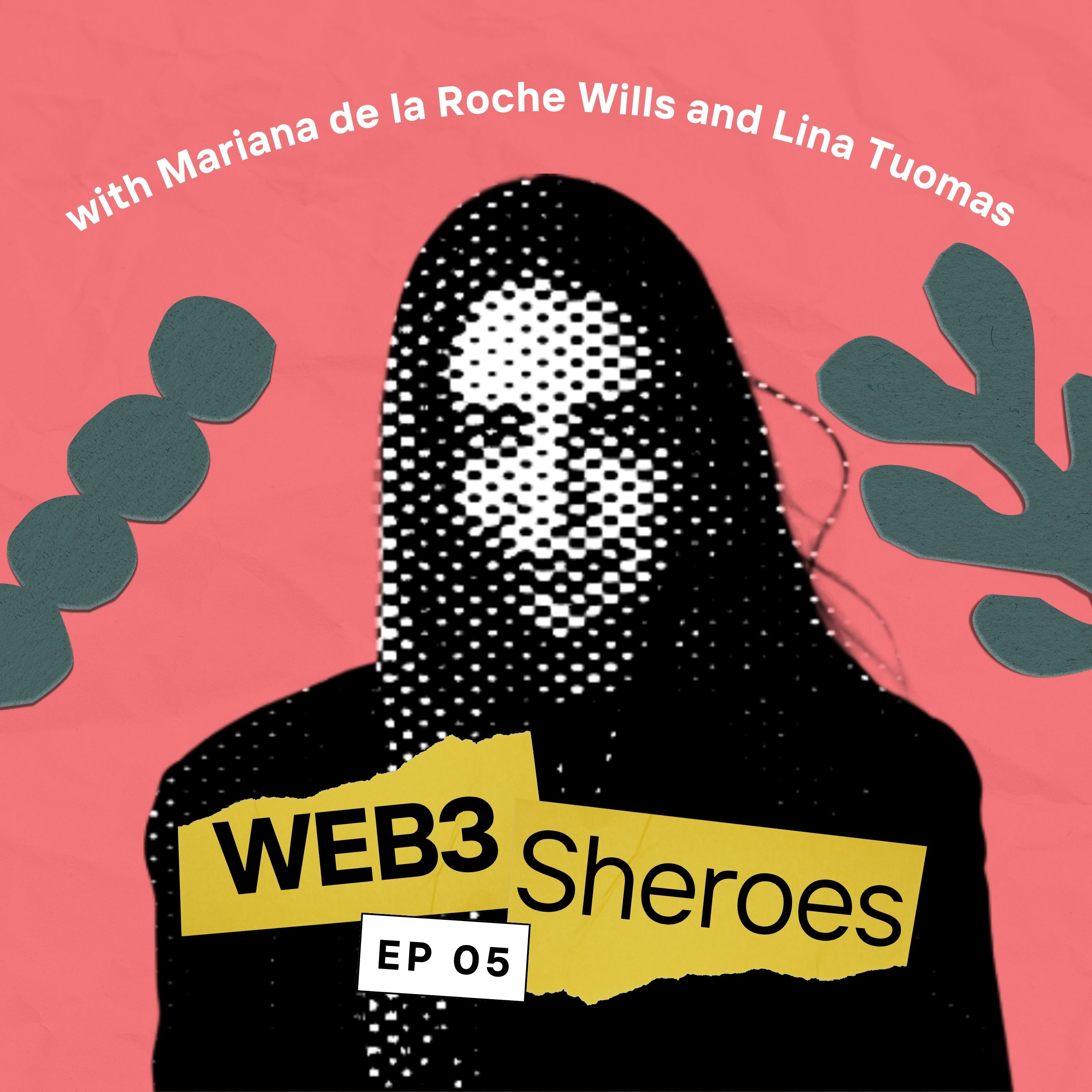 5. Navigating the intersection of blockchain and regulation: insights from Mariana de la Roche Wills episode artwork