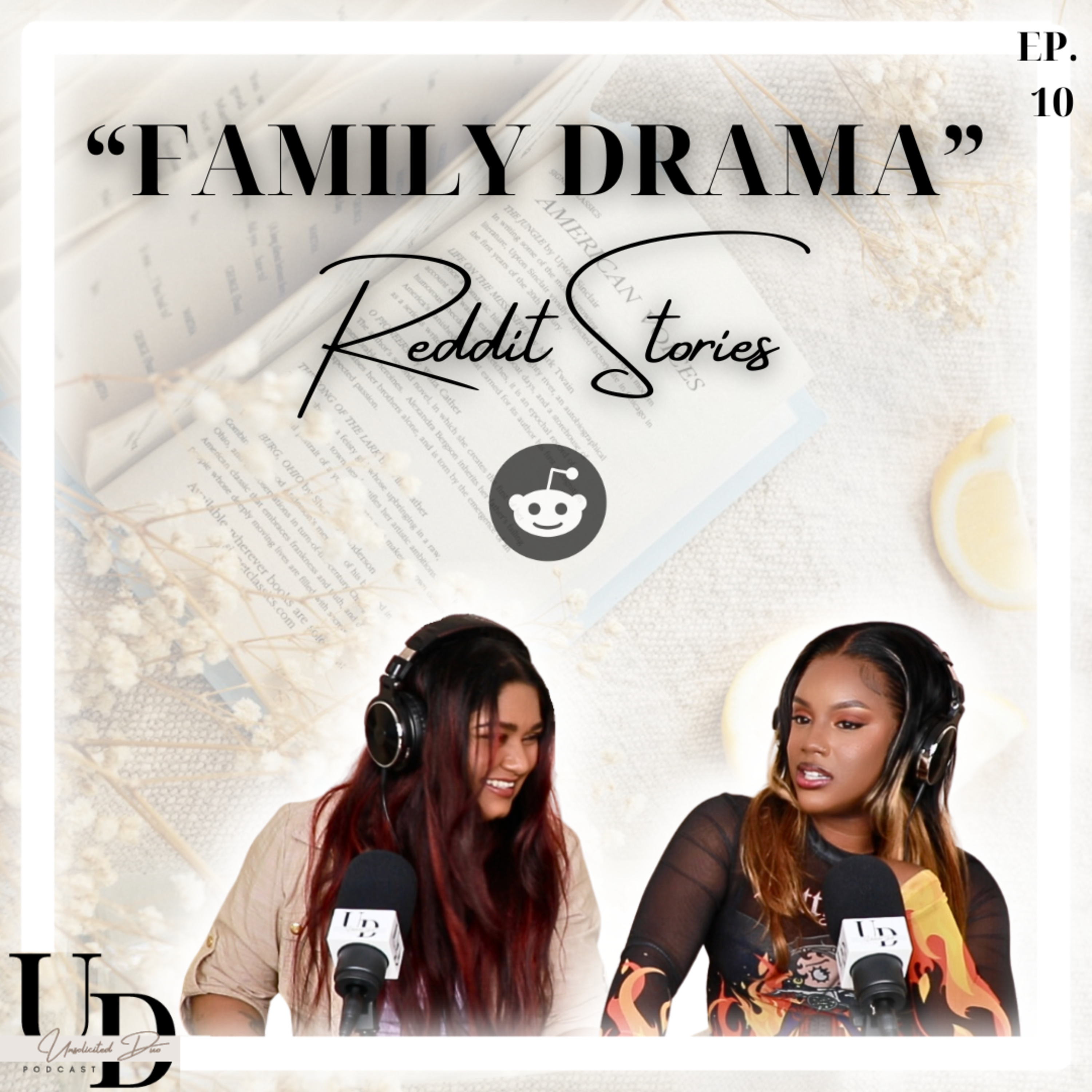 FAMILY DRAMA | Reddit Stories | Unsolicited Duo Podcast | Ep. 10 episode artwork