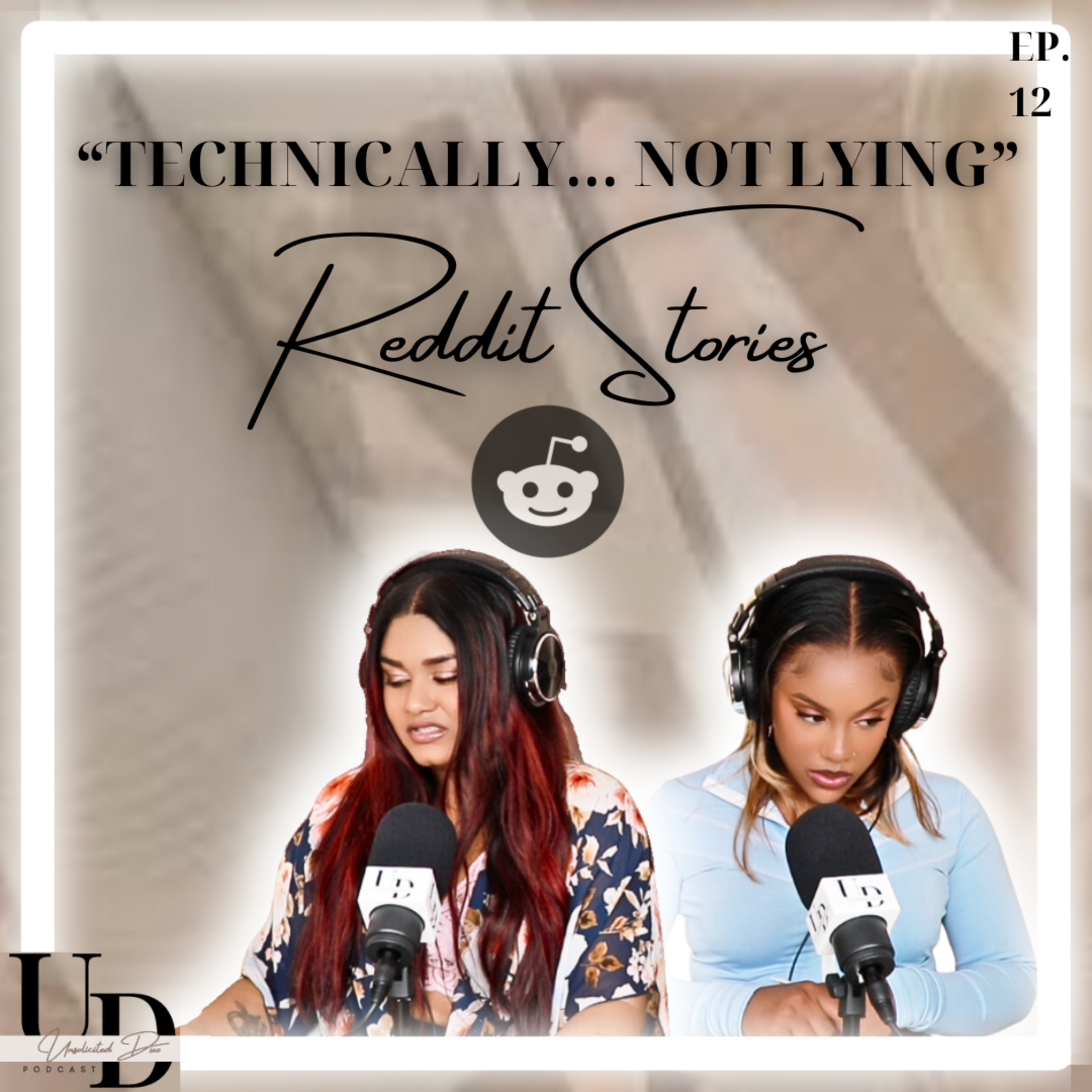 TECHNICALLY… NOT LYING | Reddit Stories | Unsolicited Duo Podcast | Ep. 12 episode artwork
