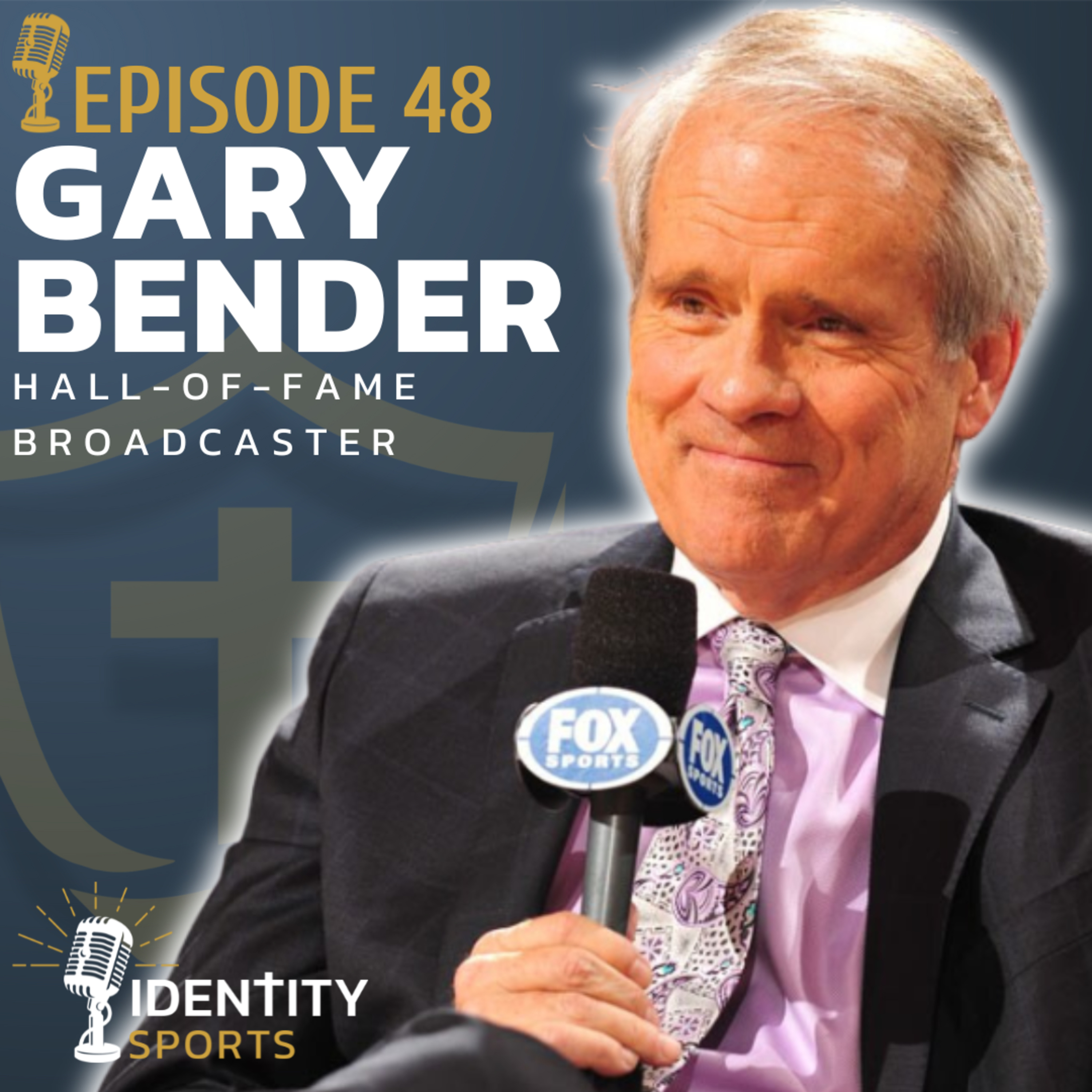 Gary Bender — Behind the Mic: A Legendary Voice in Sports Broadcasting episode artwork