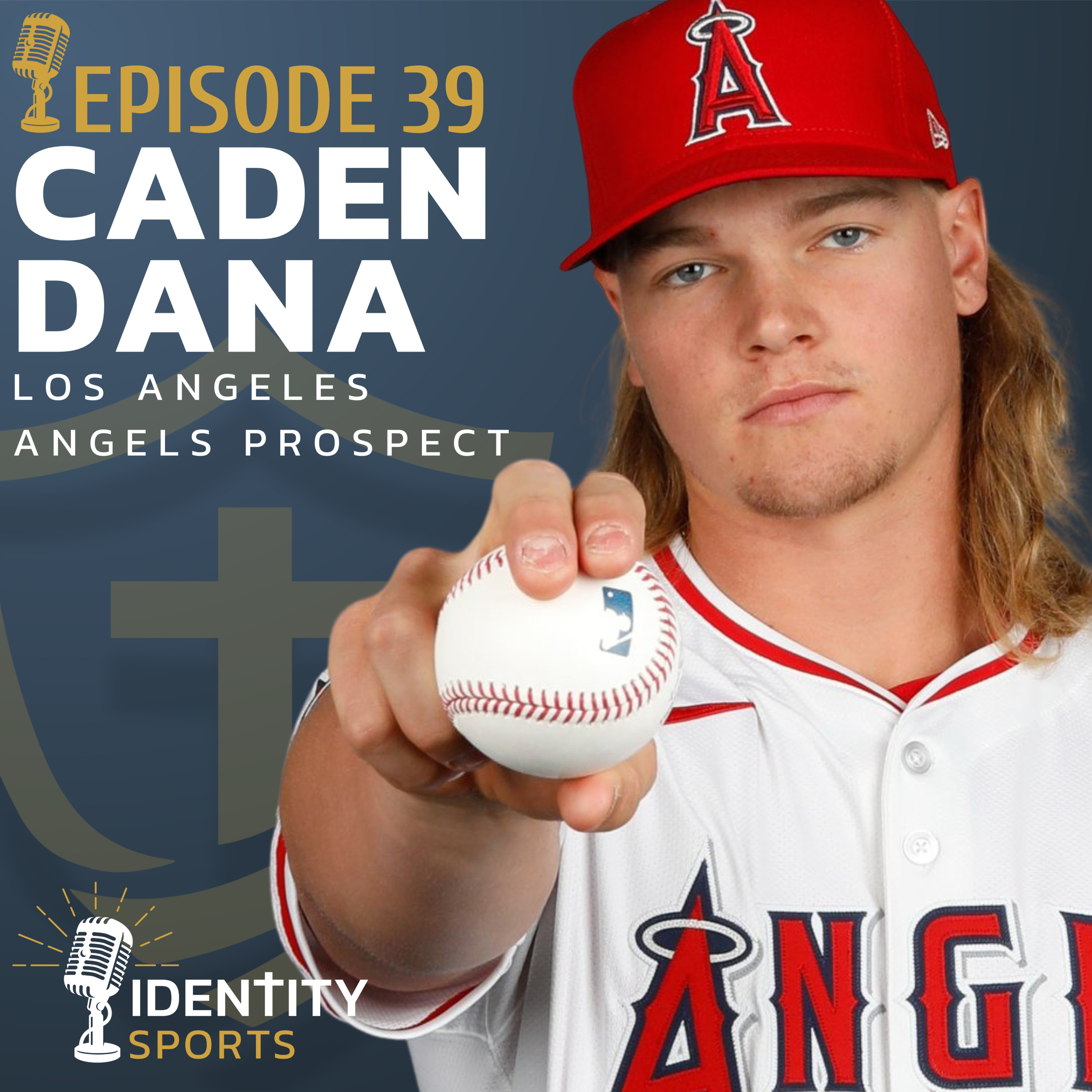 Rooted In Christ, Rising In Baseball: Angels #4 Ranked Prospect Caden Dana episode artwork
