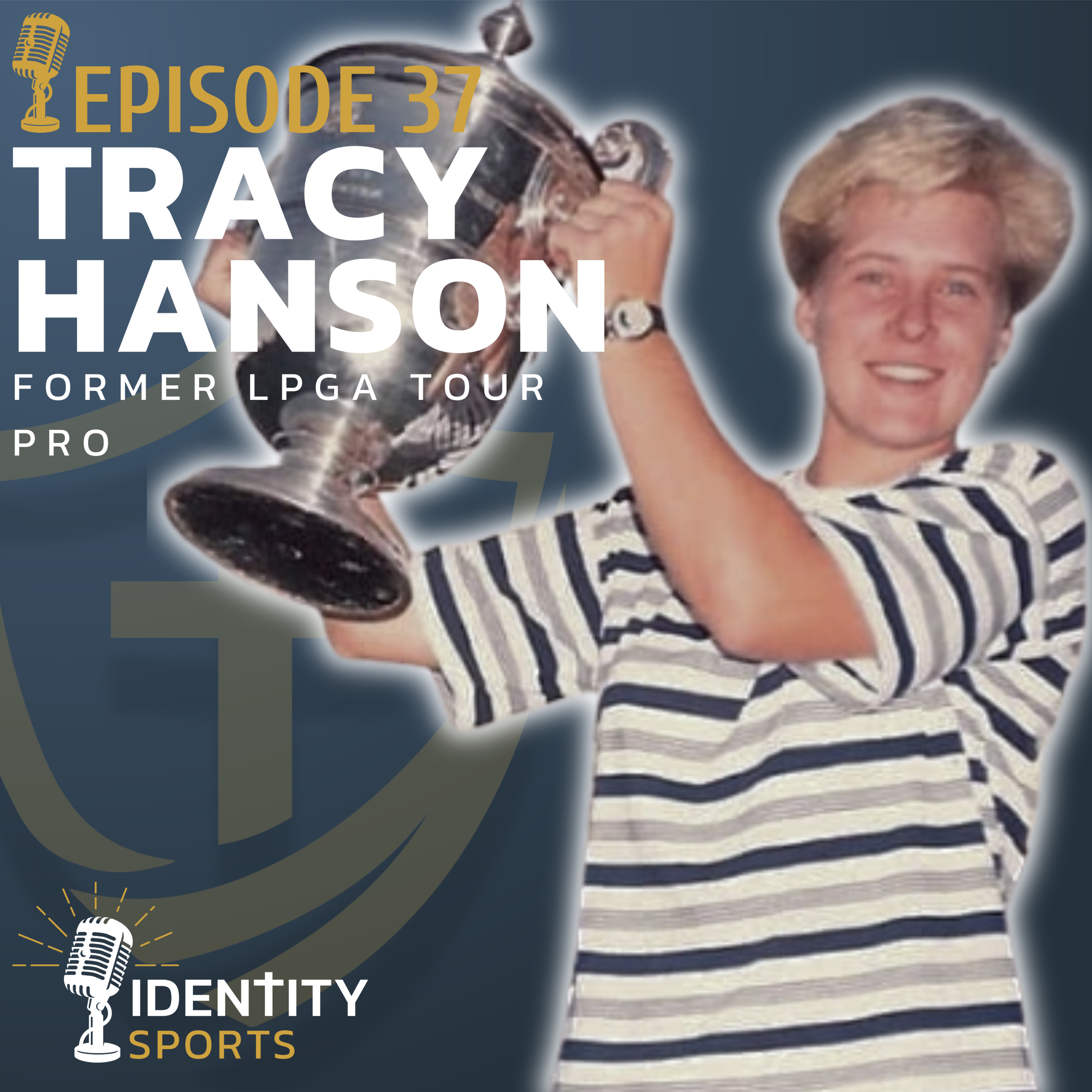 From Performance to Healing: LPGA Legend Tracy Hanson episode artwork