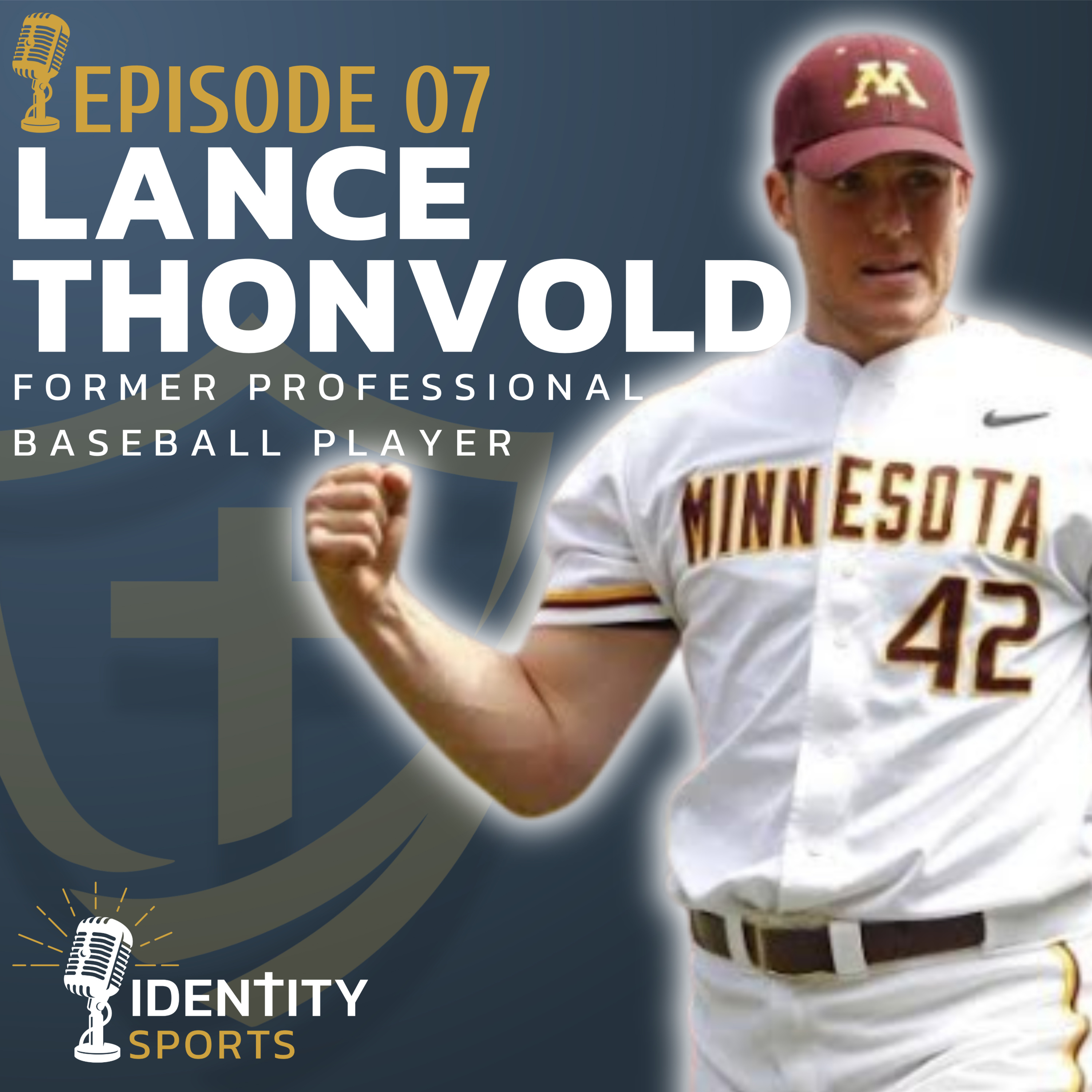 Aligning Your Dream With God - Former Professional Baseball Player Lance Thonvold episode artwork