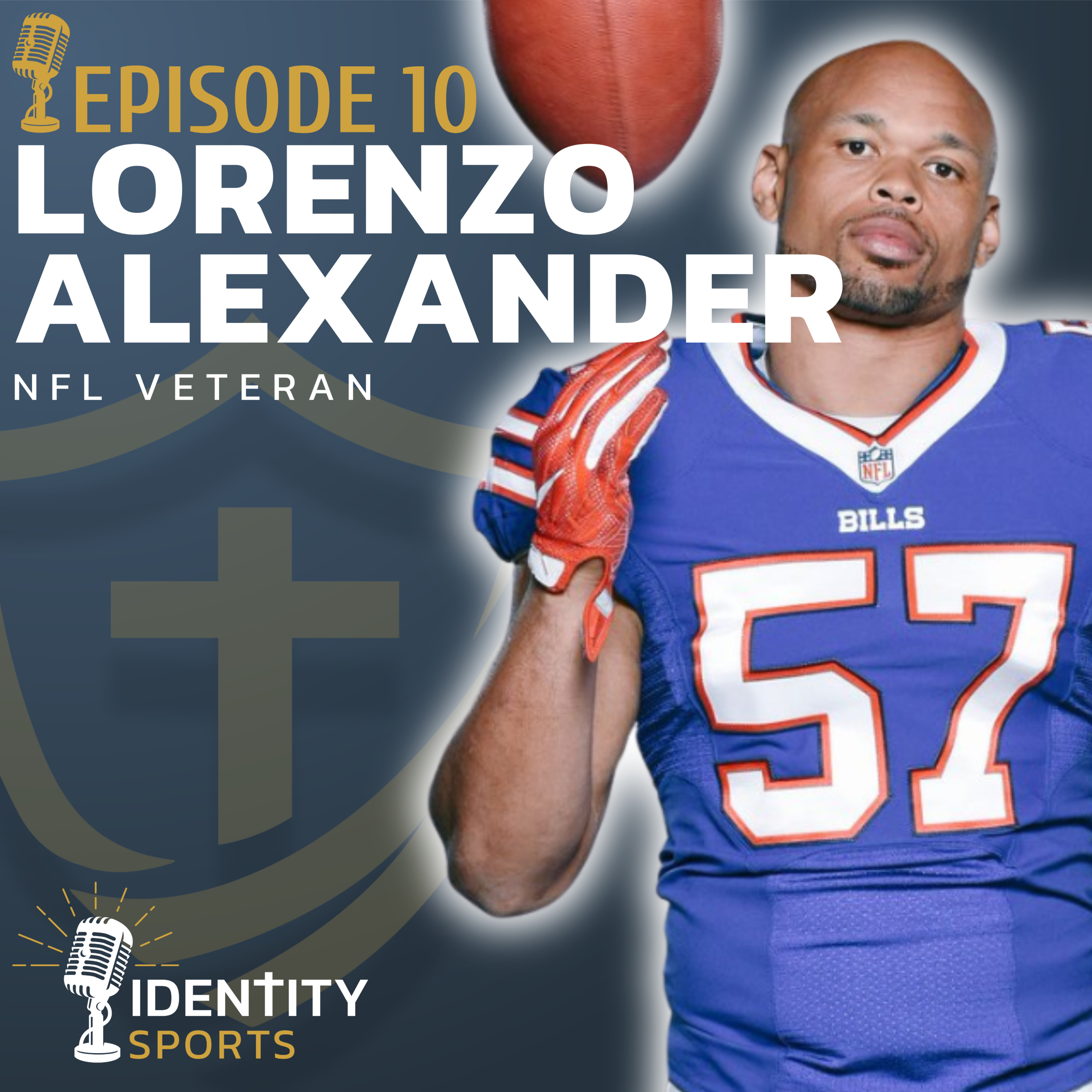 Finding Christ In Tragedy: Lorenzo Alexander - 15-Year NFL Veteran episode artwork