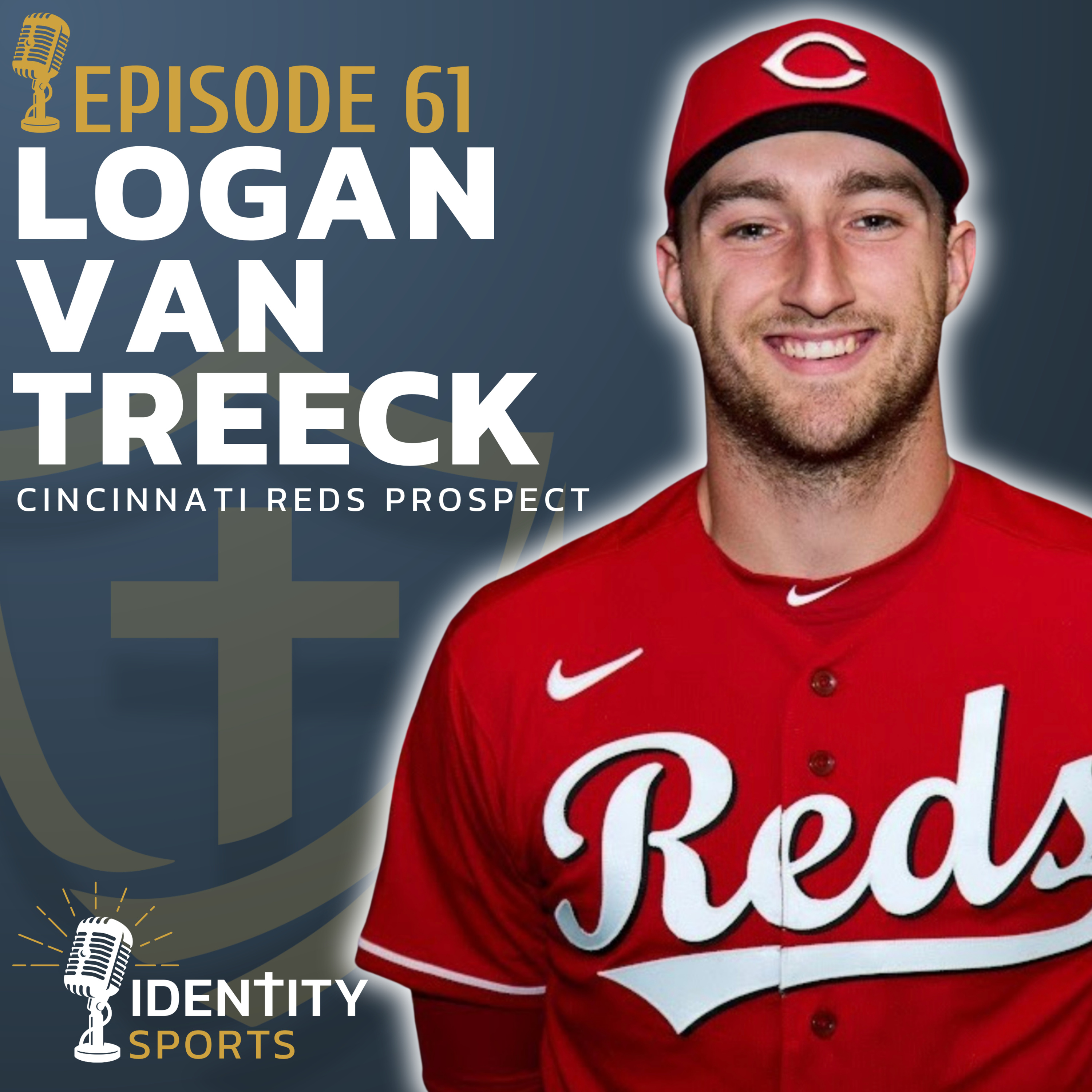 Cincinnati Reds Prospect Logan Van Treeck: Trusting God No Matter the Outcome episode artwork