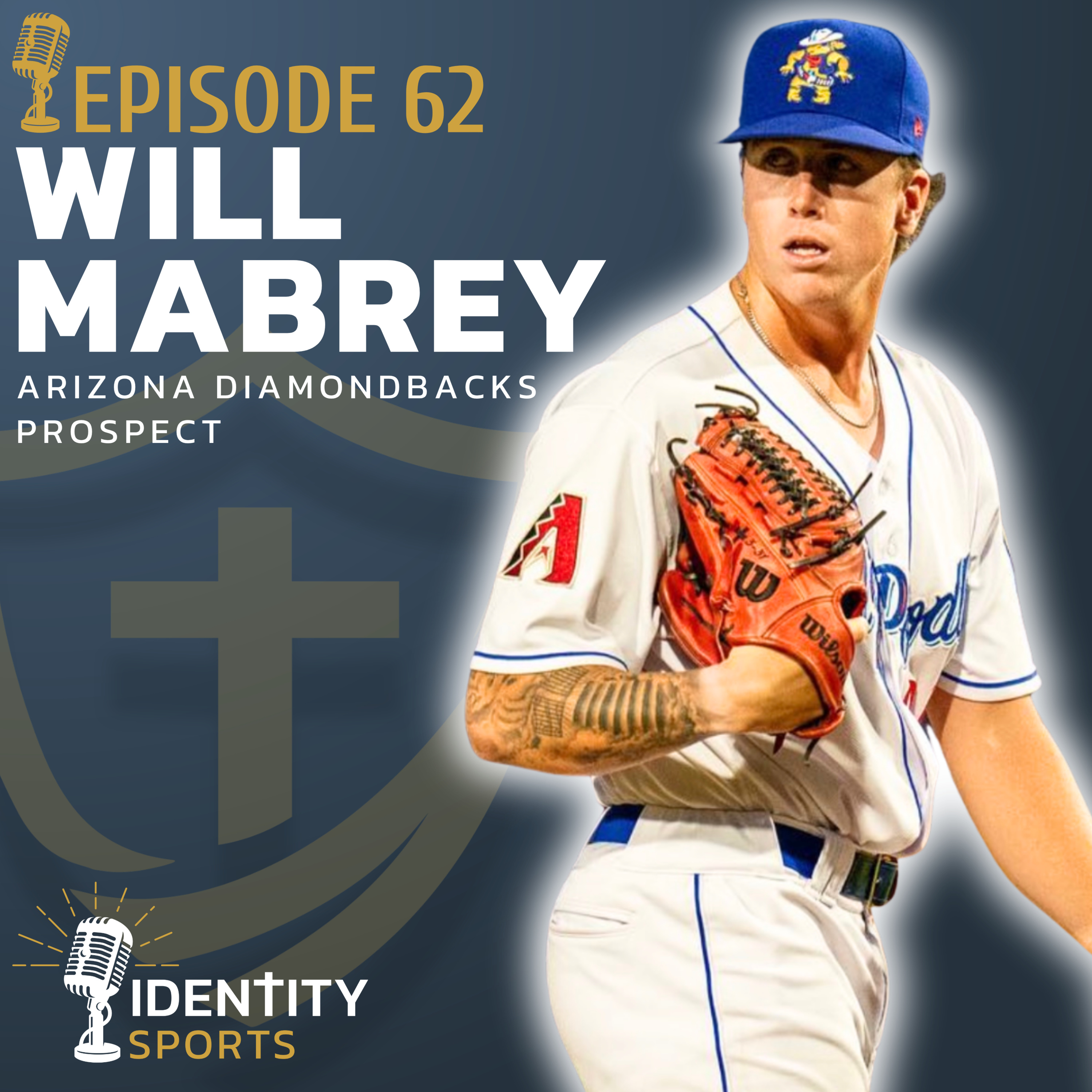 D-Backs Prospect Will Mabrey: Faith Through Loss, Injury, and Pain episode artwork