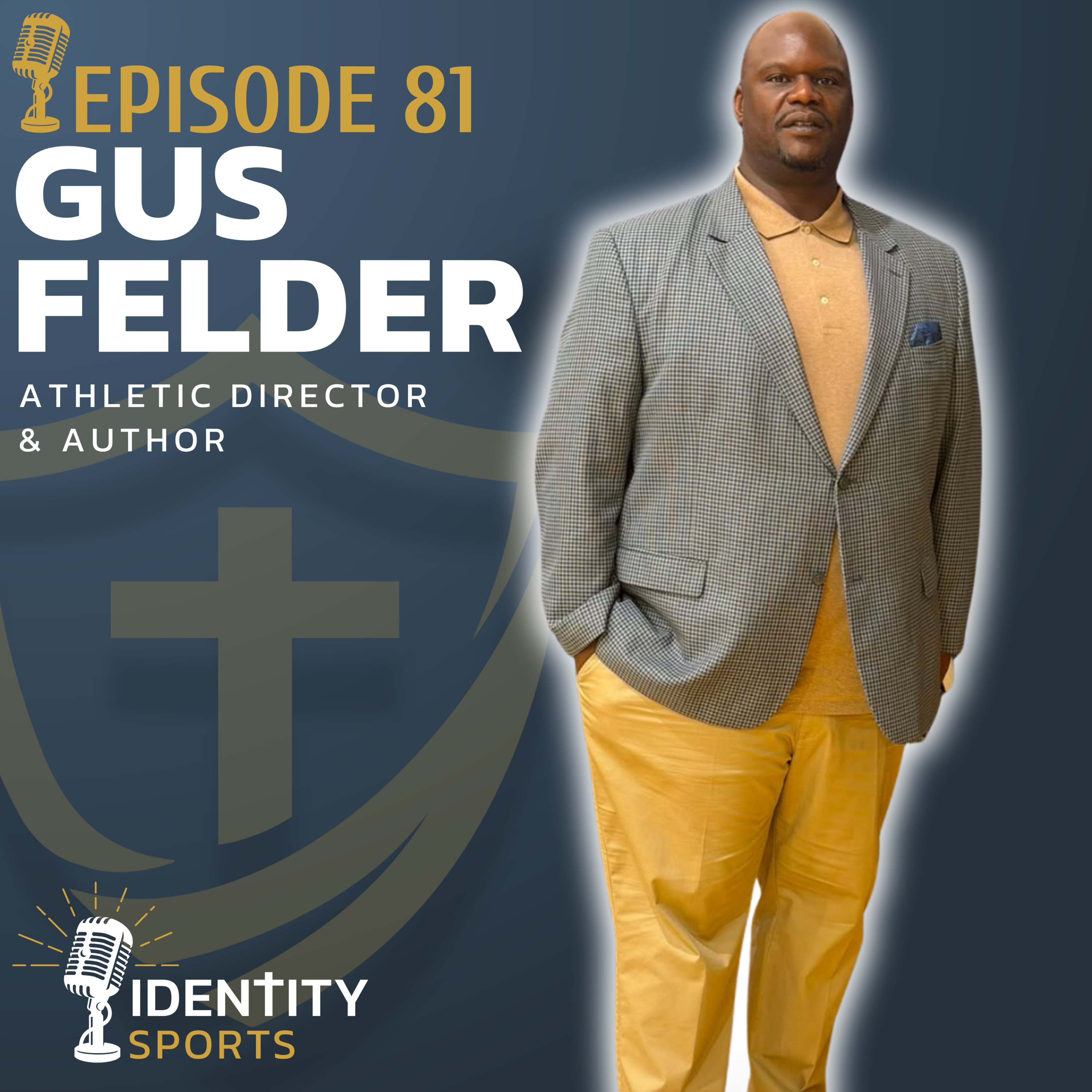 Leadership Lessons from Football's Biggest Stages | Gus Felder episode artwork