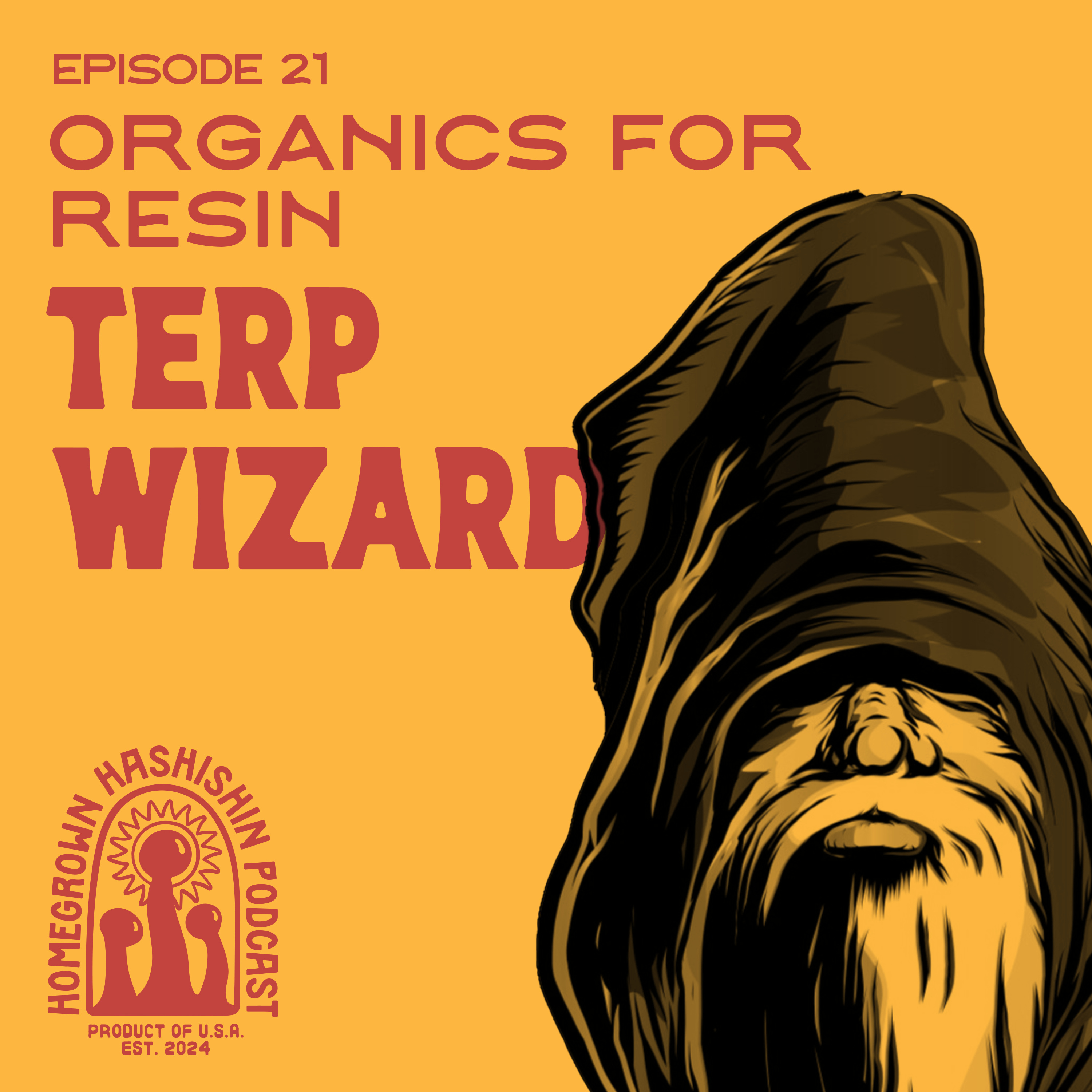 Organics for Resin with Terp Wizard episode artwork