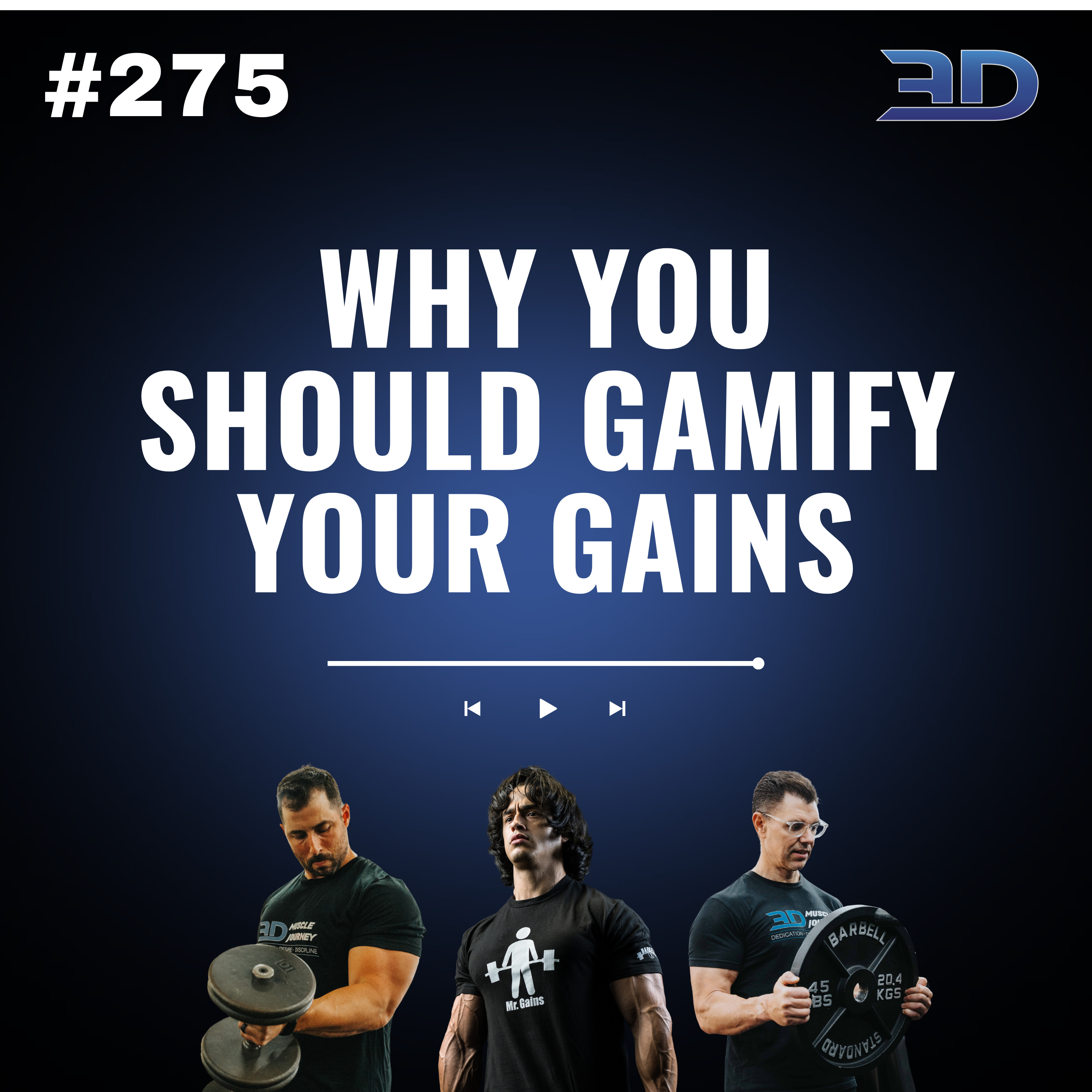 #275: Why You Should Gamify Your Gains