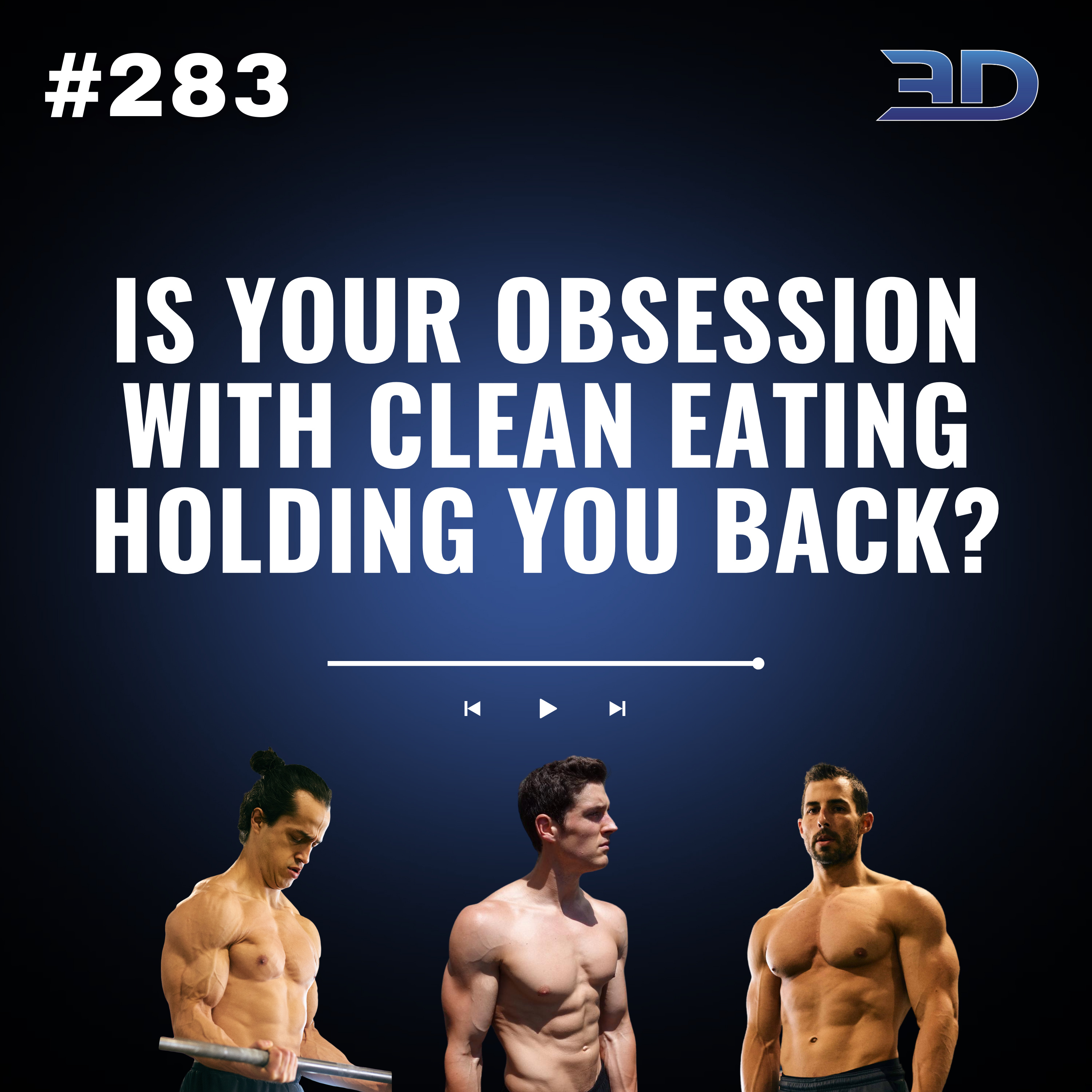 #283: Is Your Obsession With Clean Eating Holding You Back?