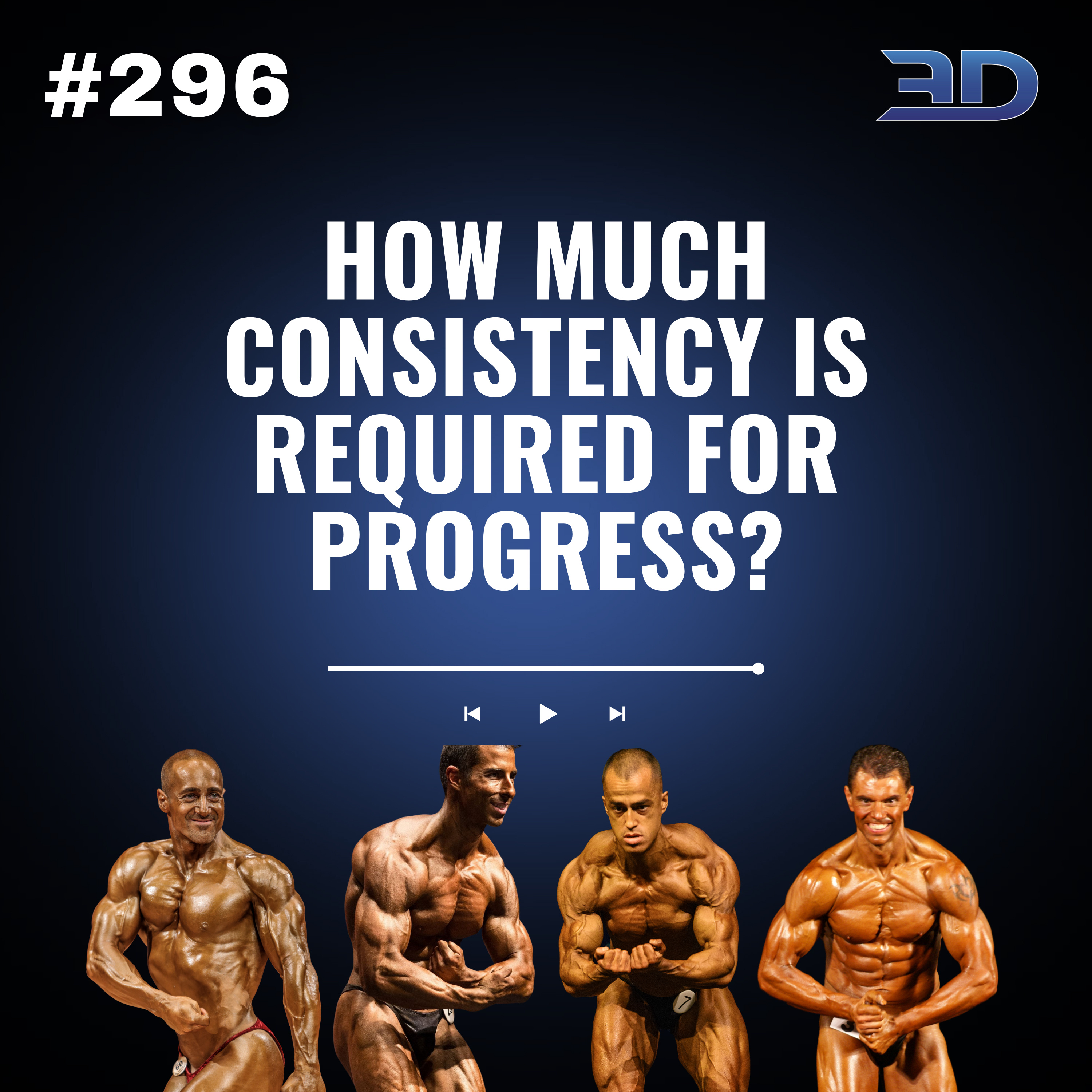 #296: How Much Consistency Is Required for Progress? thumbnail