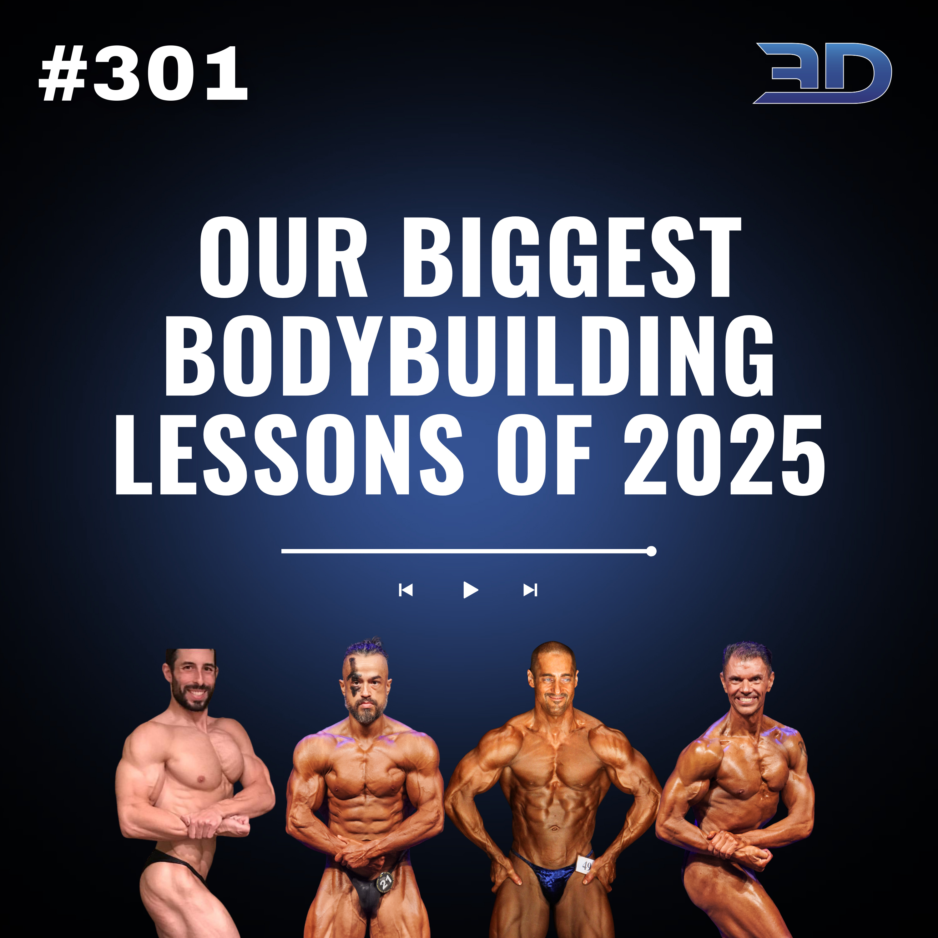 #301: Our Biggest Bodybuilding Lessons of 2025 thumbnail