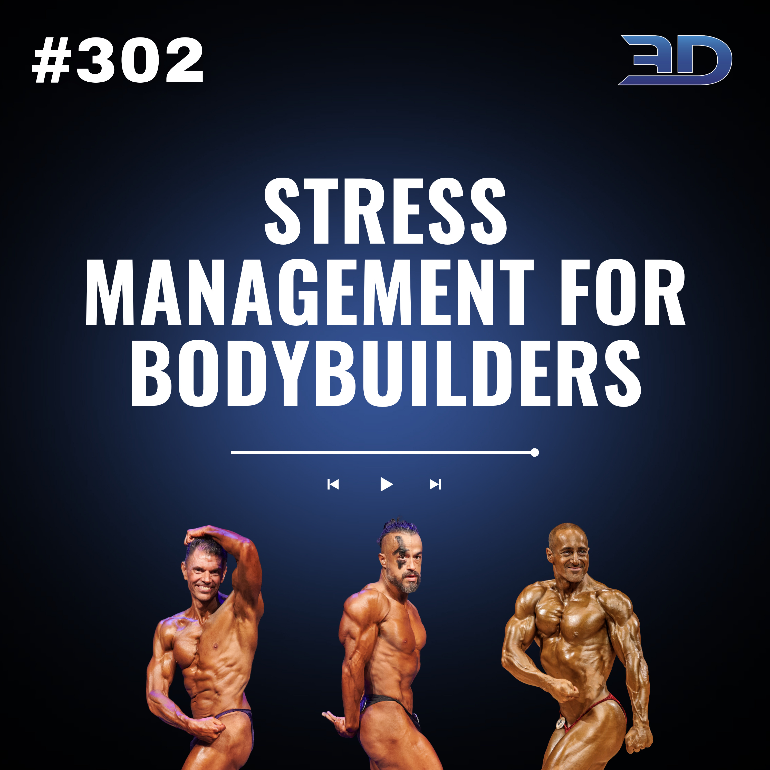 #302: Stress Management for Bodybuilders thumbnail