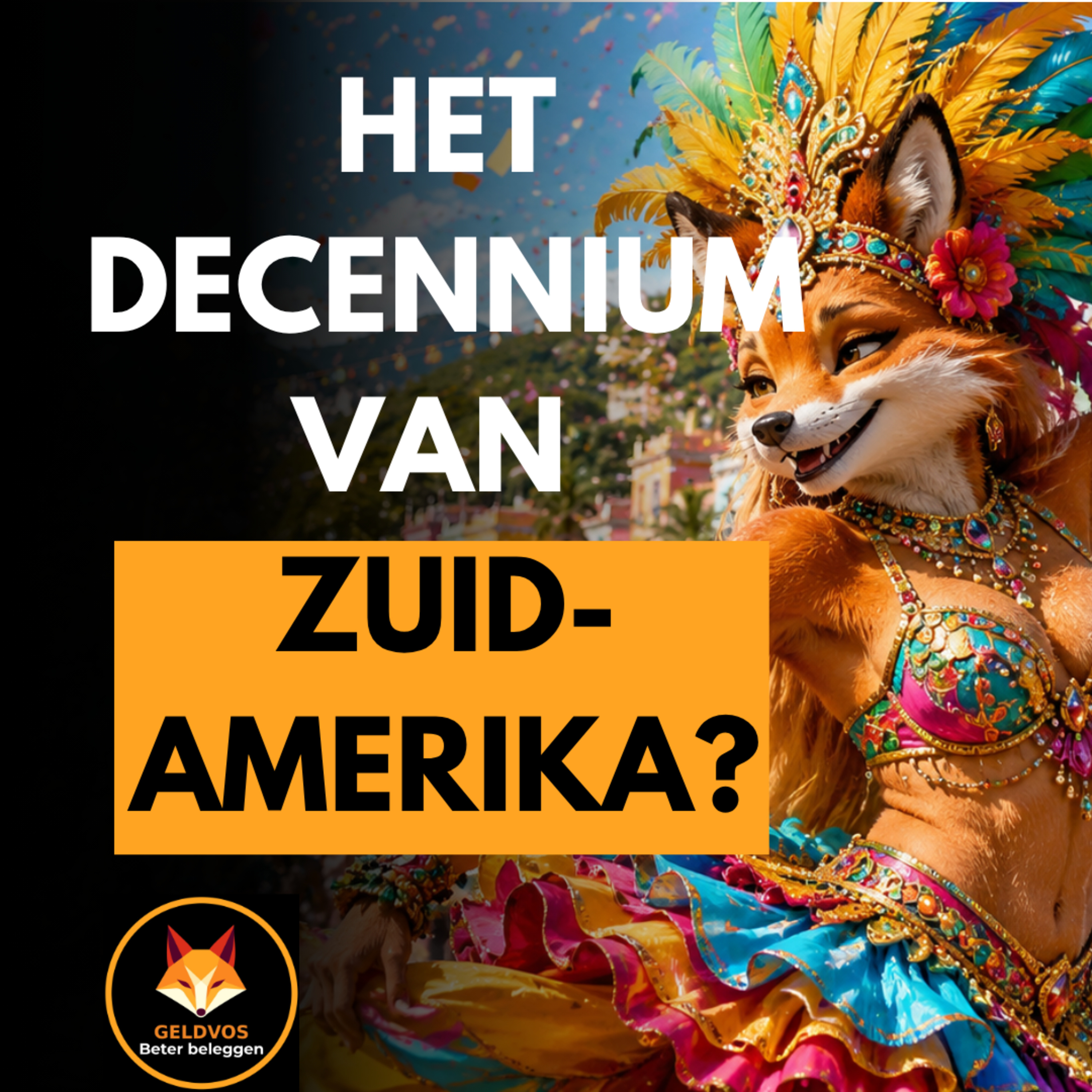 Zuid-Amerika kiest PRO-Business: Welke aandelen profiteren? episode artwork