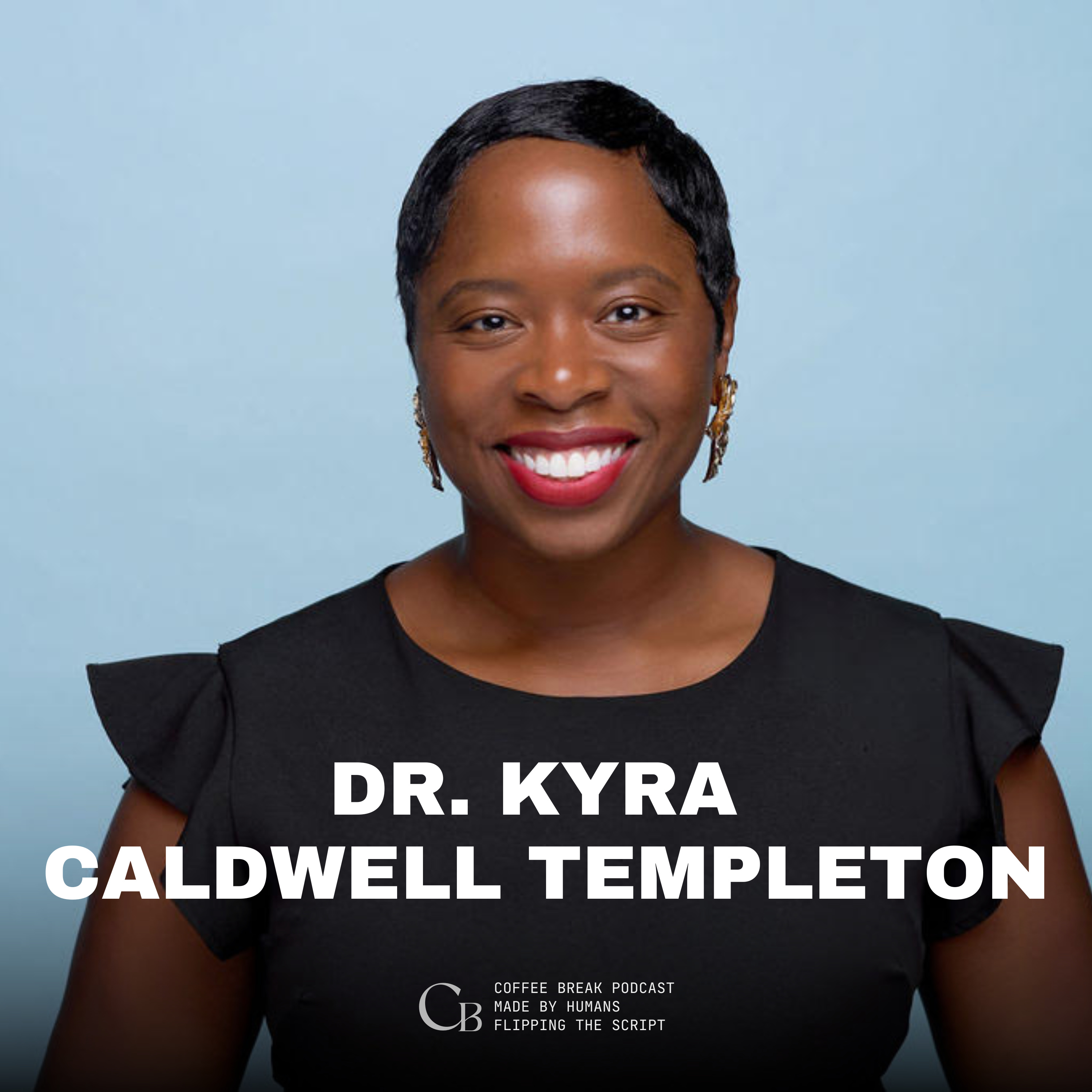 Letting Go of Self-Imposed Expectations and Owning Your Path with Dr. Kyra Caldwell Templeton episode artwork