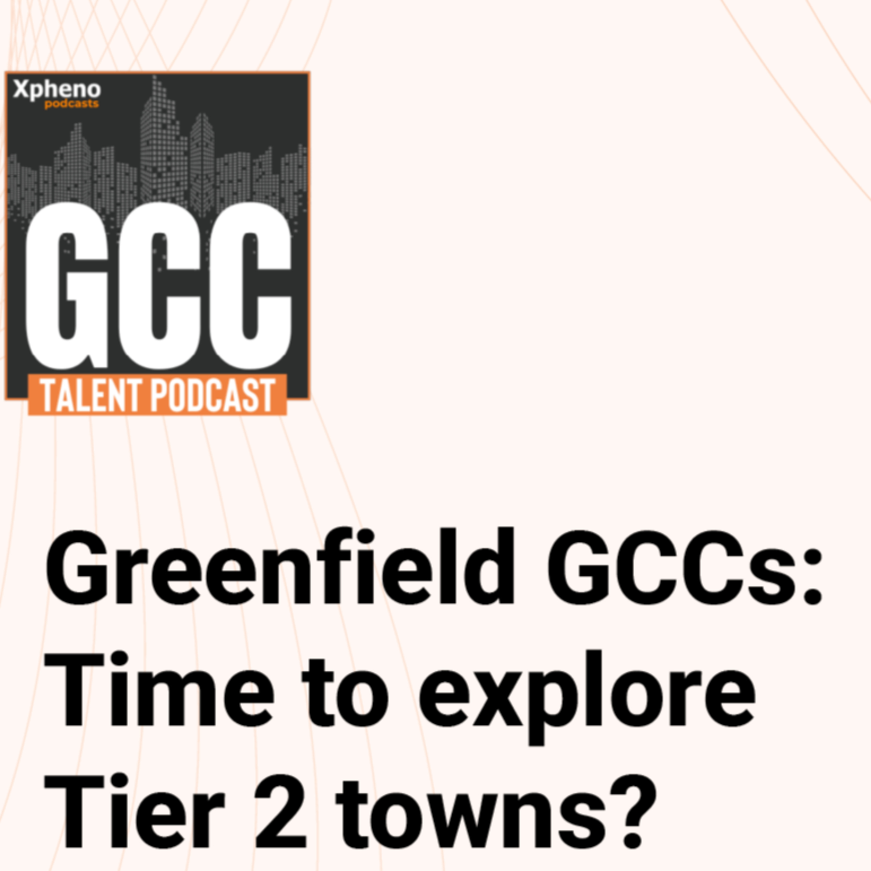 GCC Talent - An Xpheno Podcast