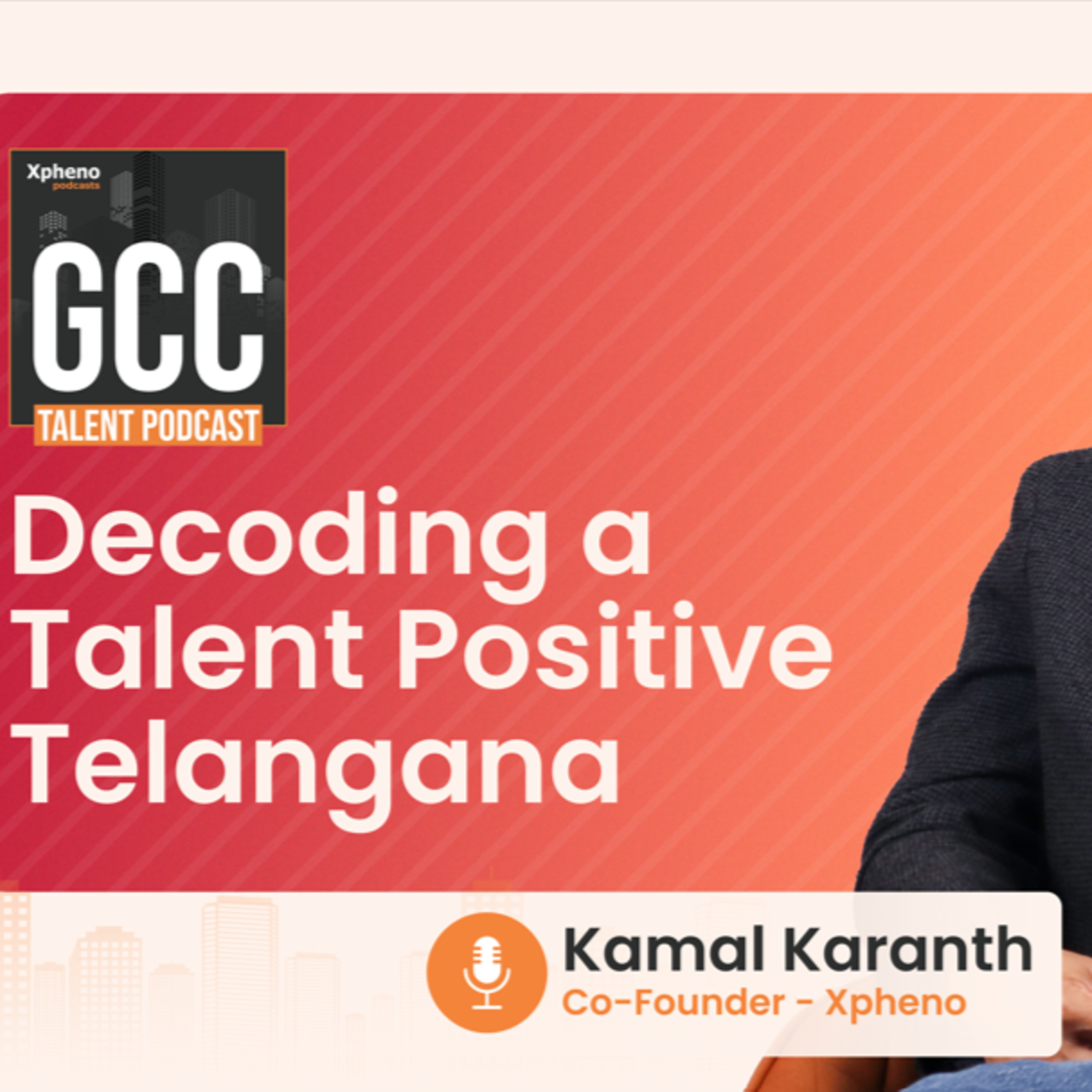 GCC Talent Ep.33 - Decoding a Talent Positive Telangana episode artwork