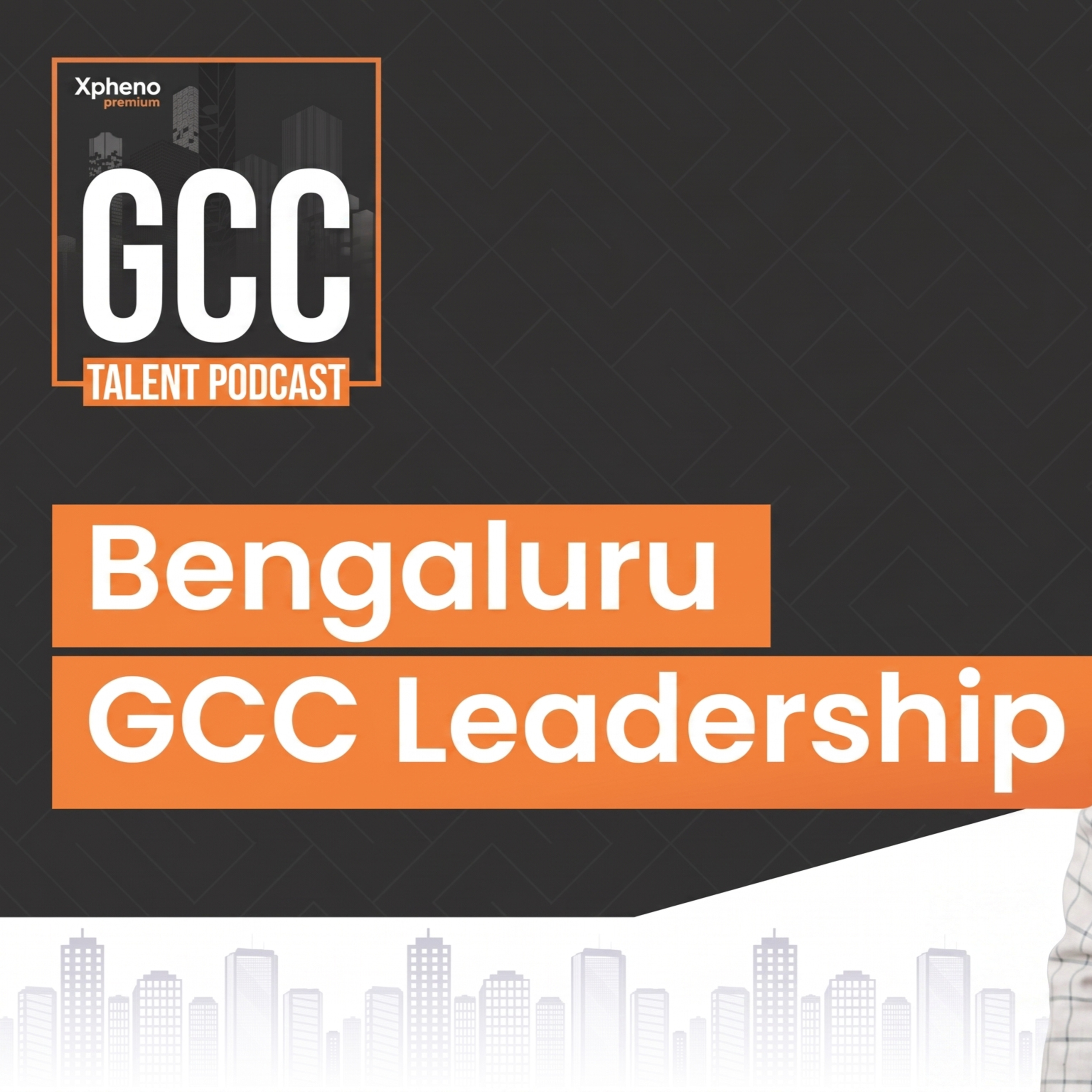 GCC Talent Ep.34 - Bengaluru GCC Leadership episode artwork