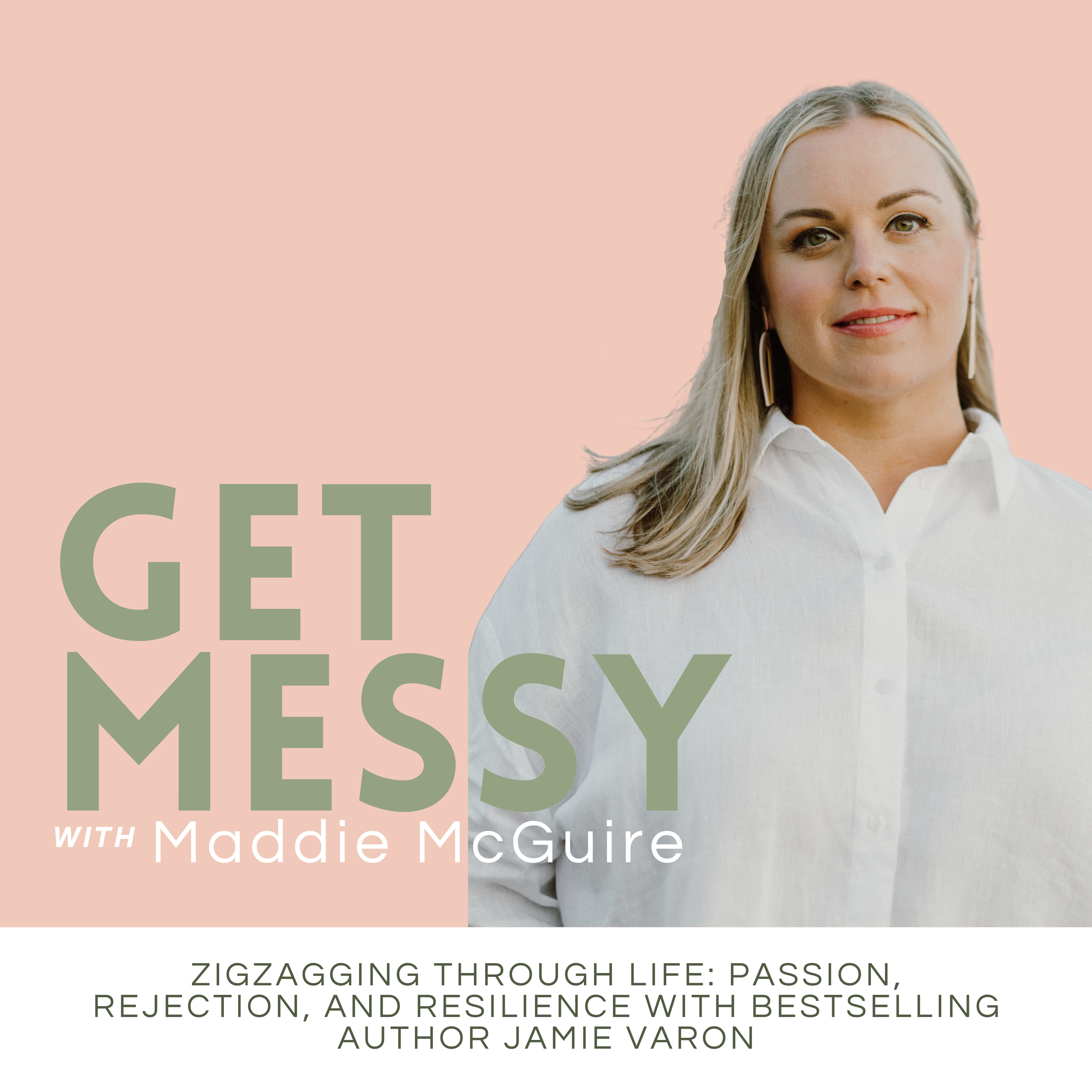 34. Zigzagging Through Life: Passion, Rejection, and Resilience with Bestselling Author Jamie Varon episode artwork