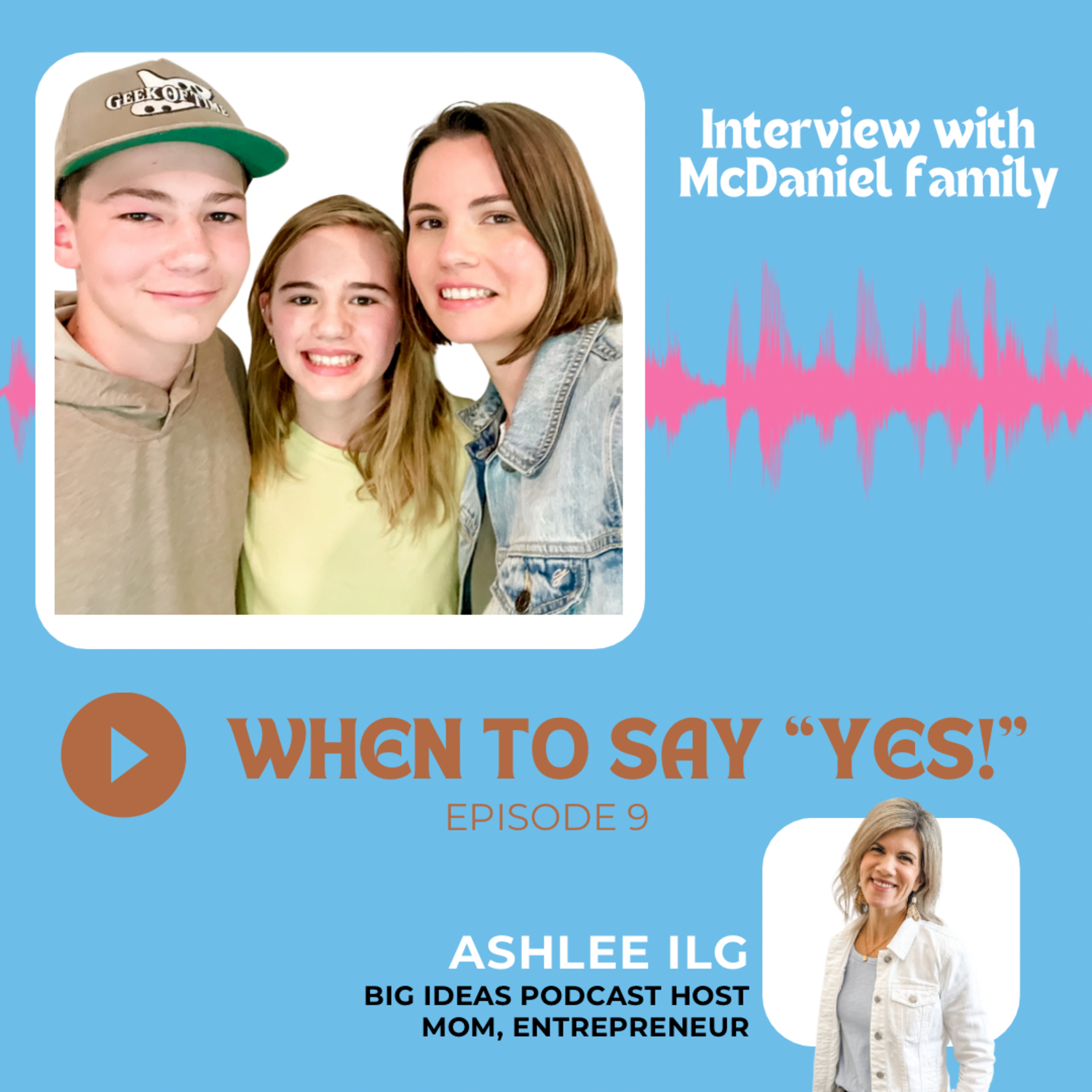 Big Ideas Podcast with Ashlee Ilg
