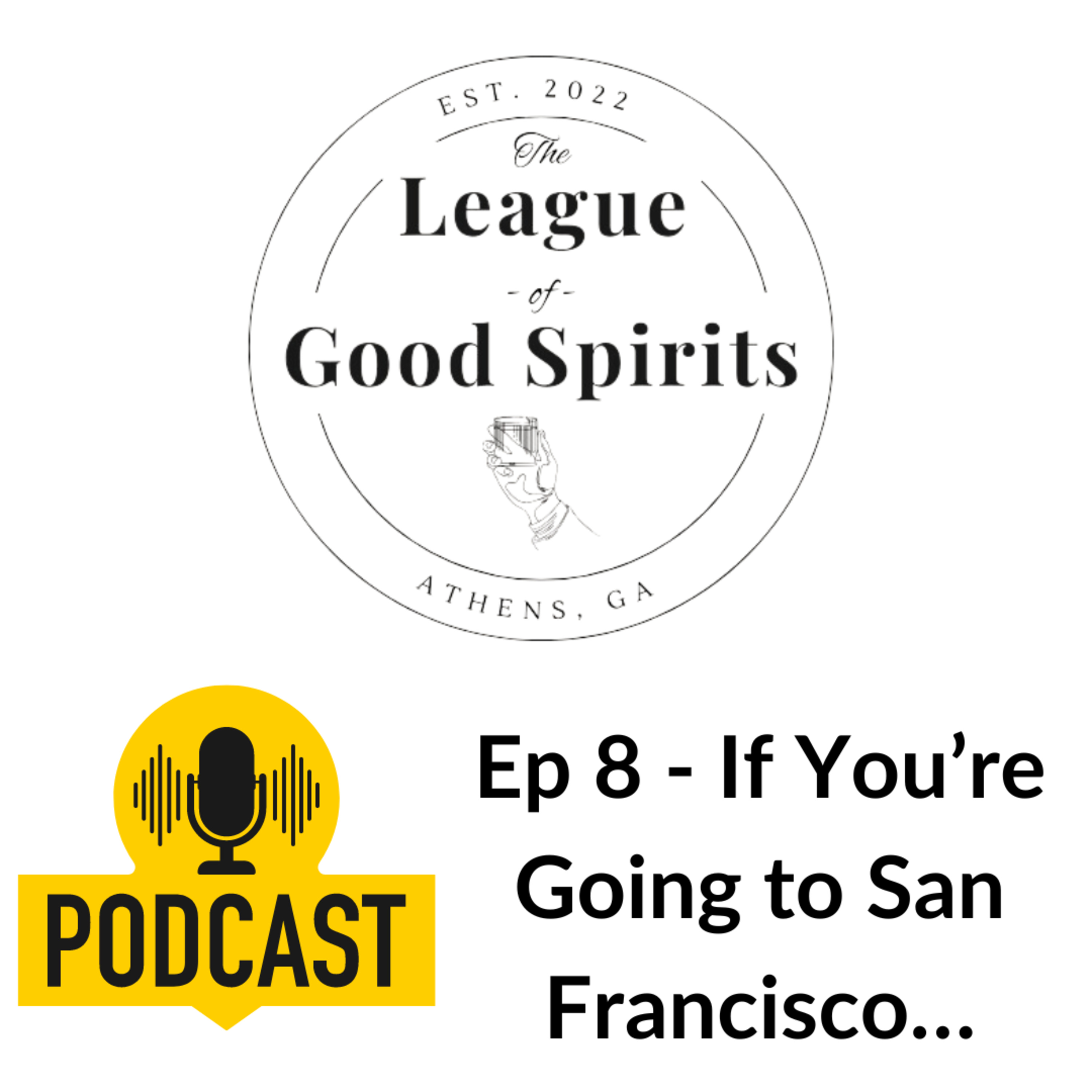 Ep 8 - If You’re Going to San Francisco… episode artwork