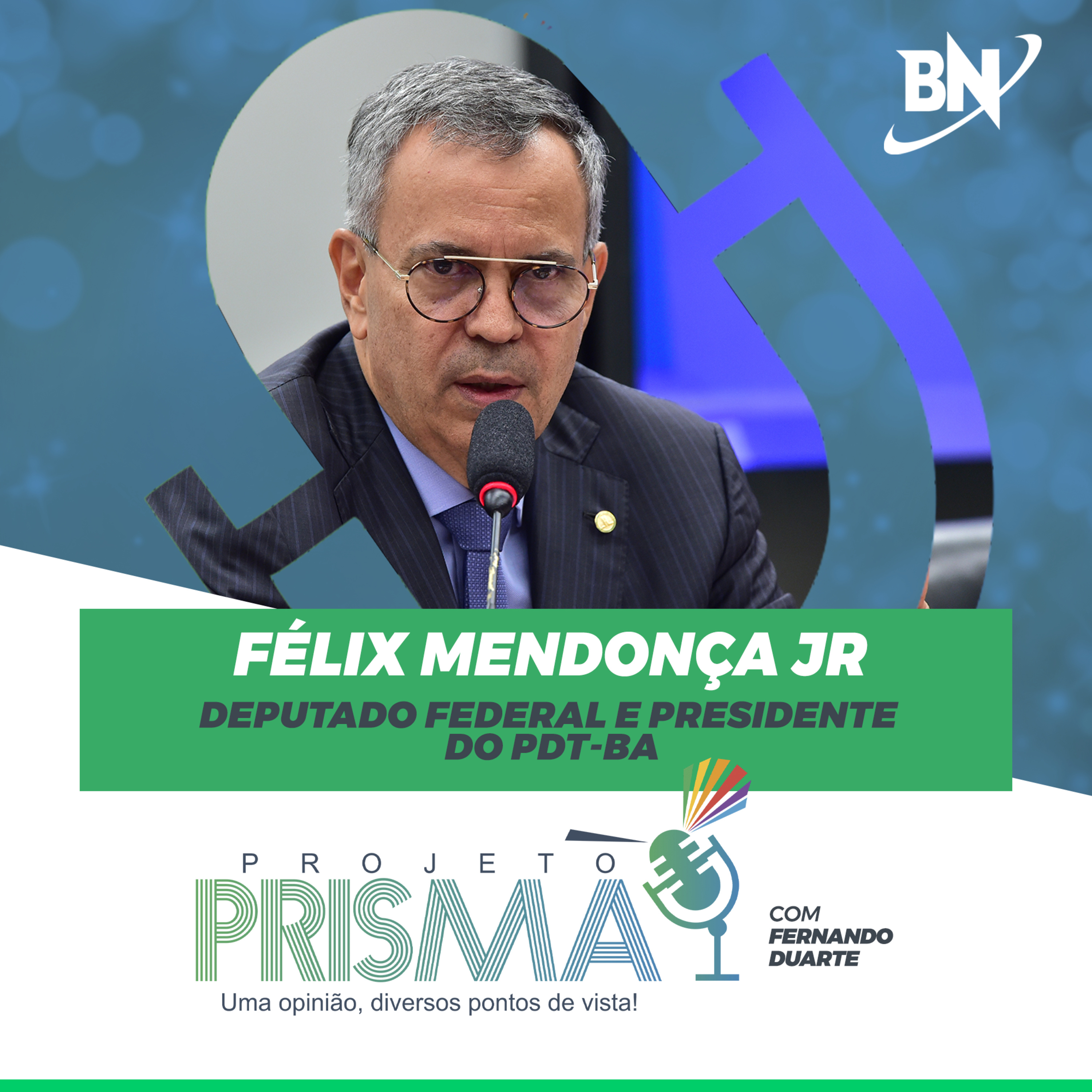 EP148 - Félix Mendonça Jr | Deputado federal e presidente do PDT-BA episode artwork